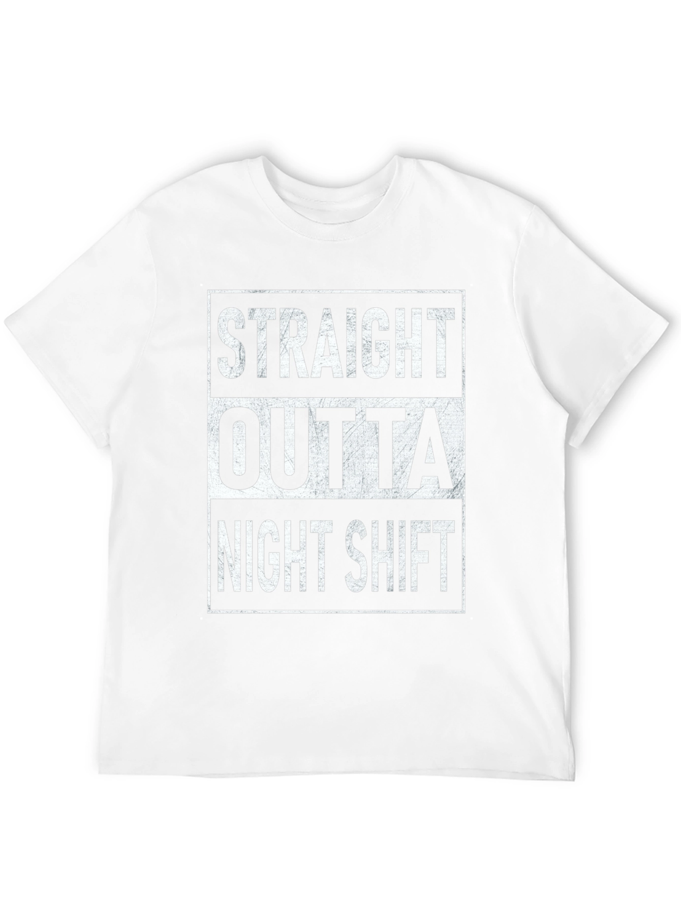 Straight Outta Night Shift Black T-Shirt