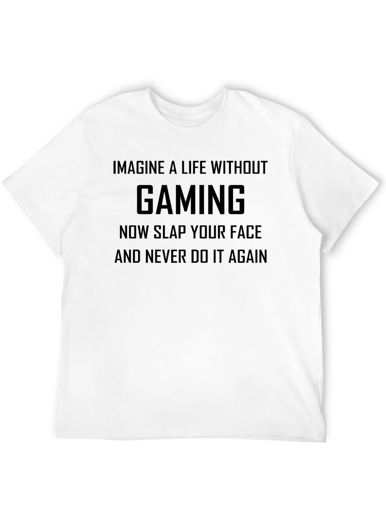 Gaming T-Shirt: Imagine A Life Without Gaming Funny Tee