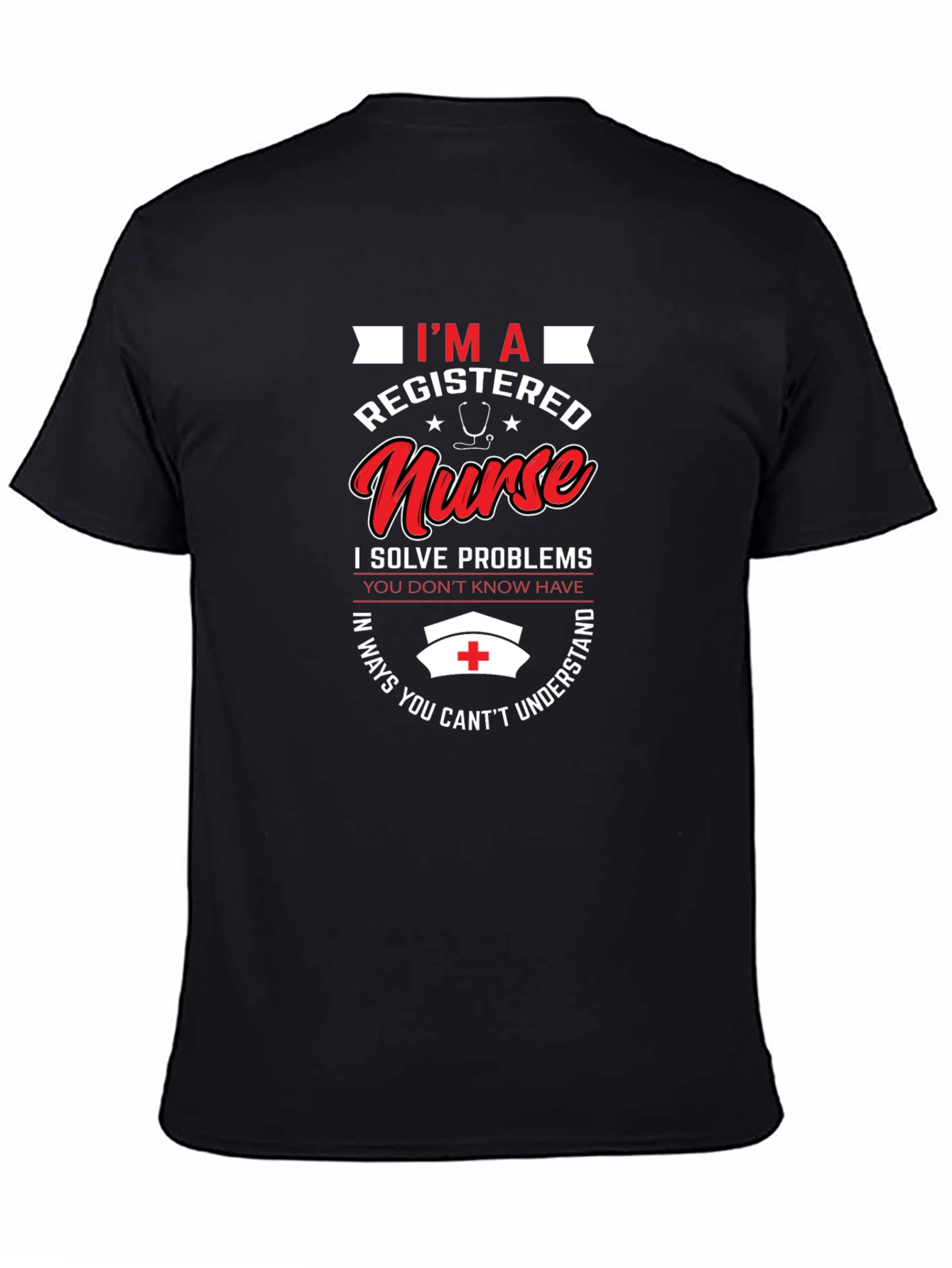 Registered Nurse T-Shirt - Problem Solver Apparel