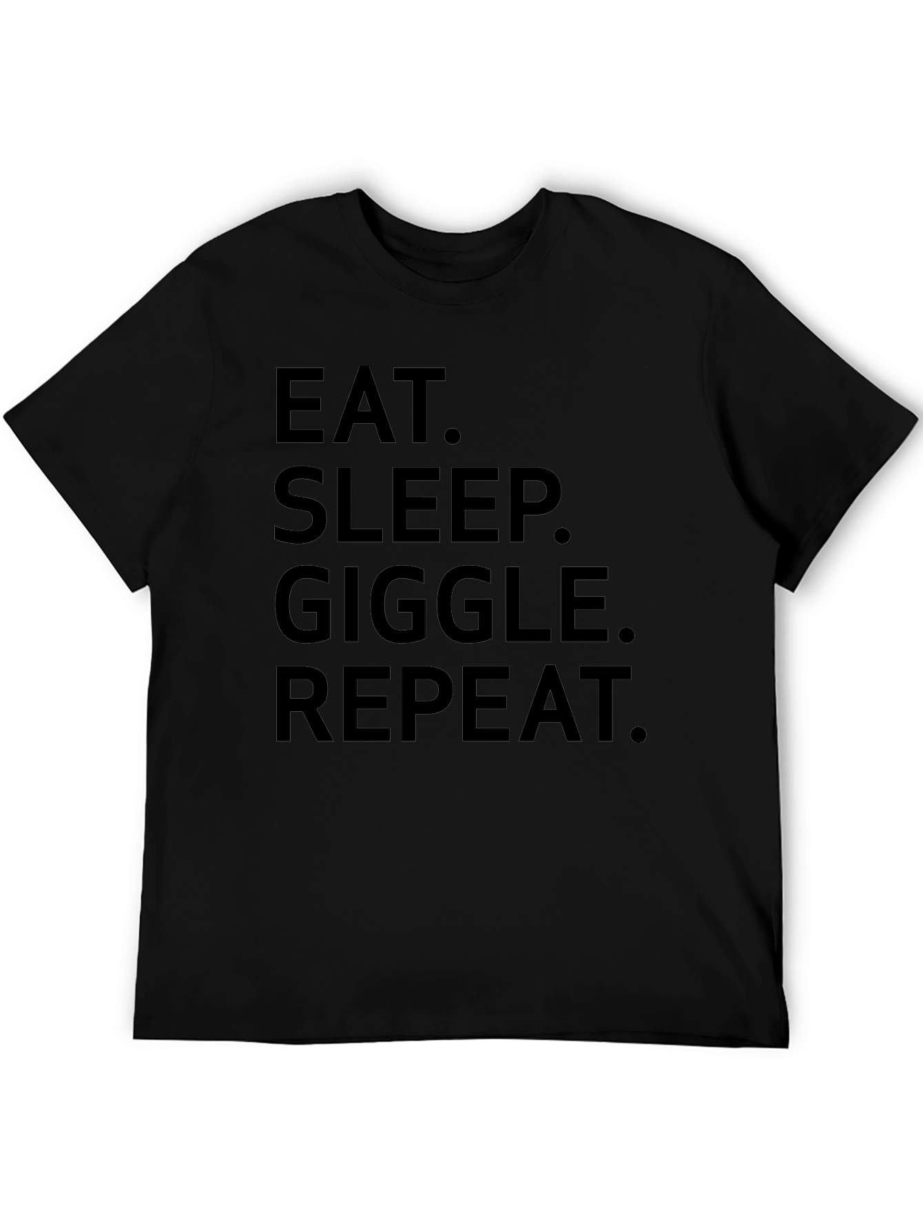 Eat Sleep Giggle Repeat Graphic T-Shirt