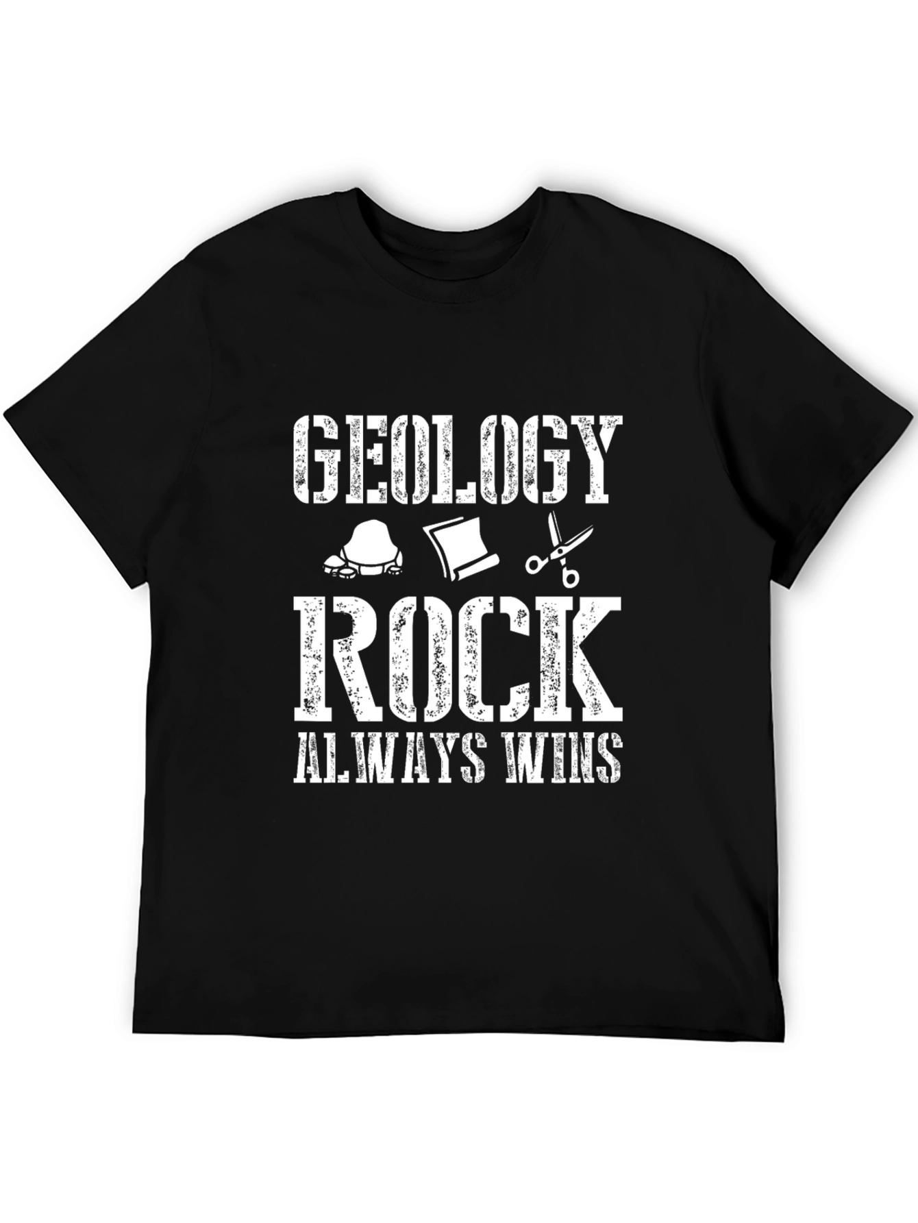Geology Rock Always Wins Graphic Tee