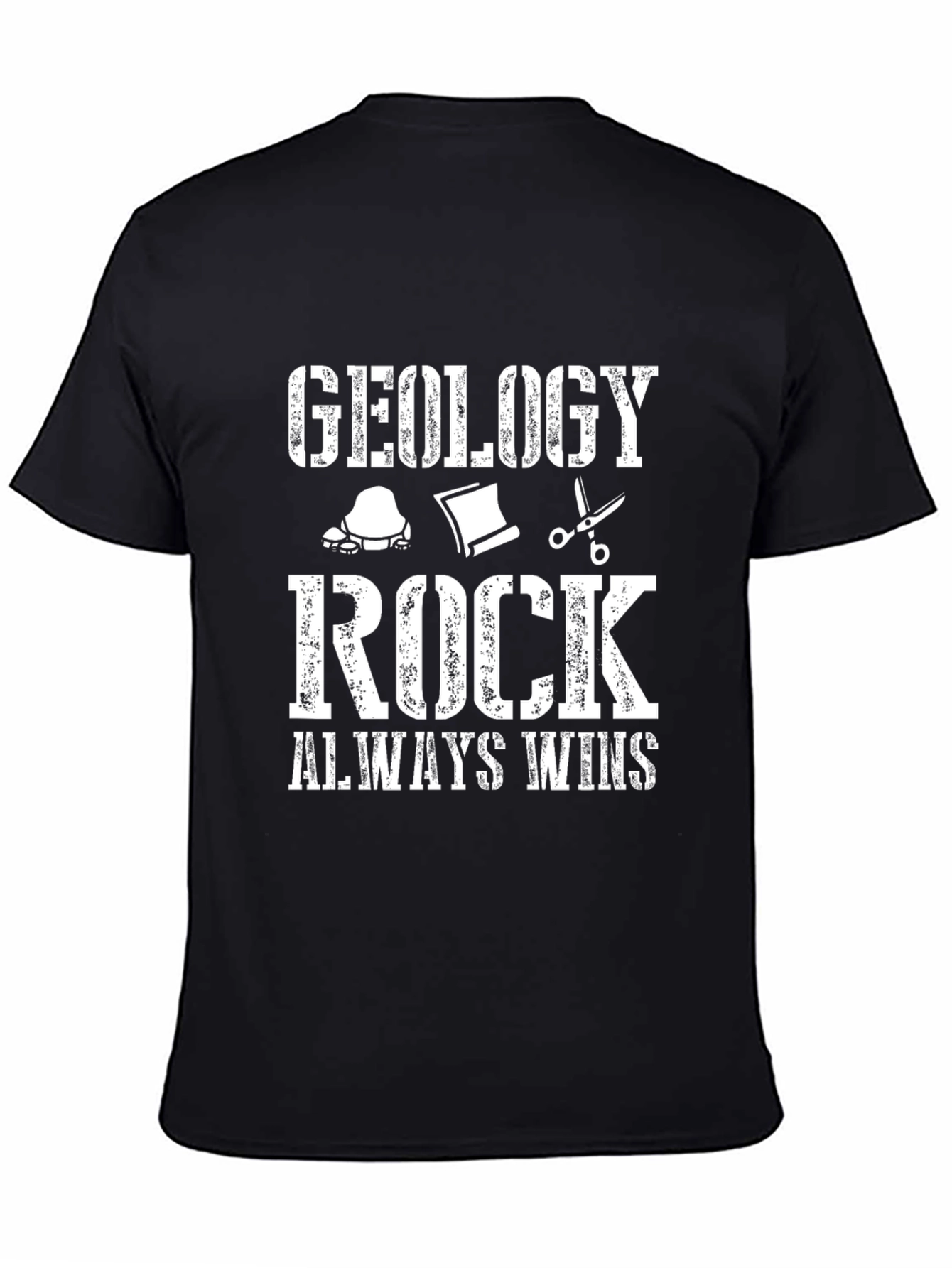 Geology Rock Always Wins Graphic Tee