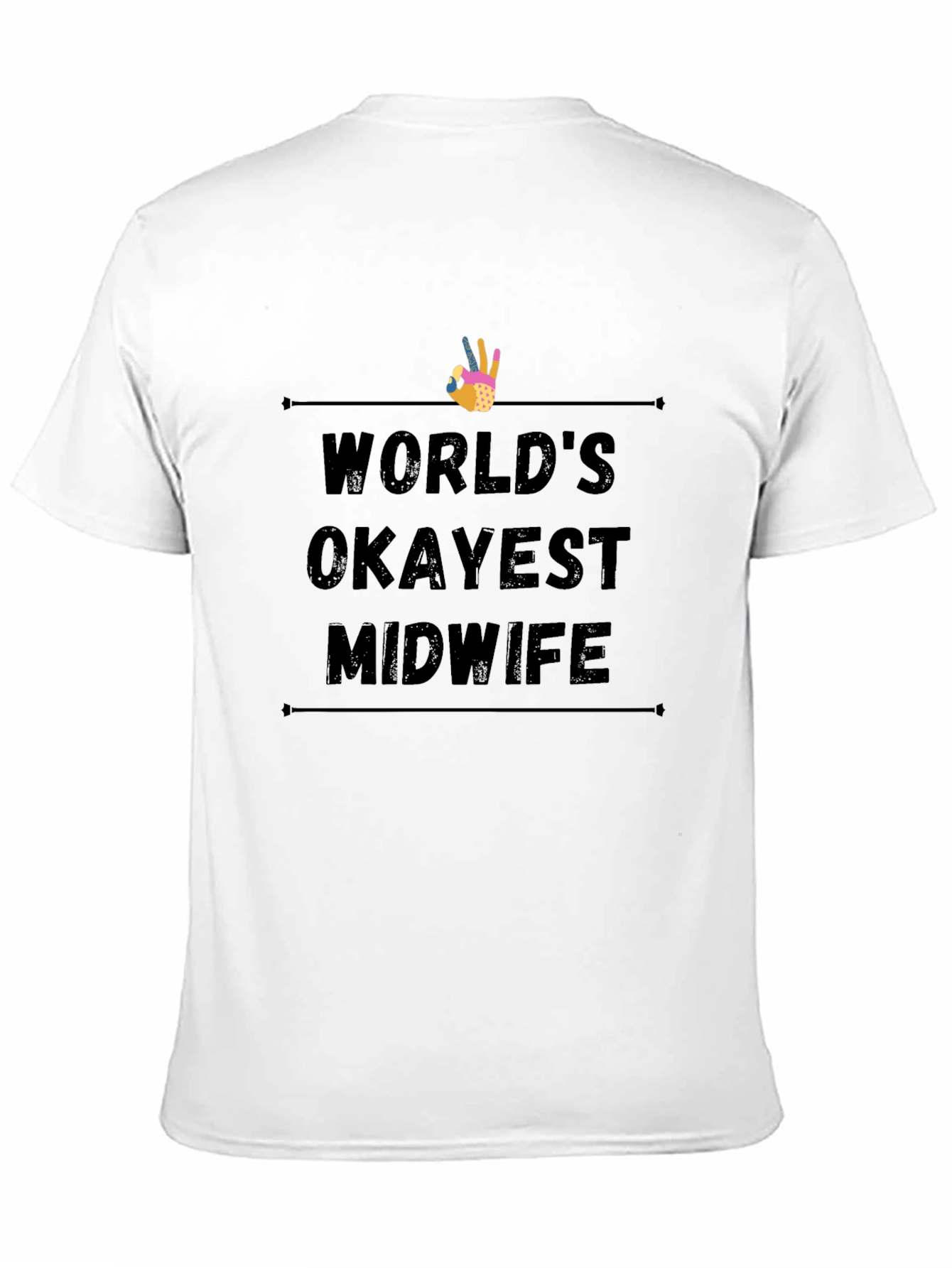 Worlds Okayest Midwife Black T-Shirt