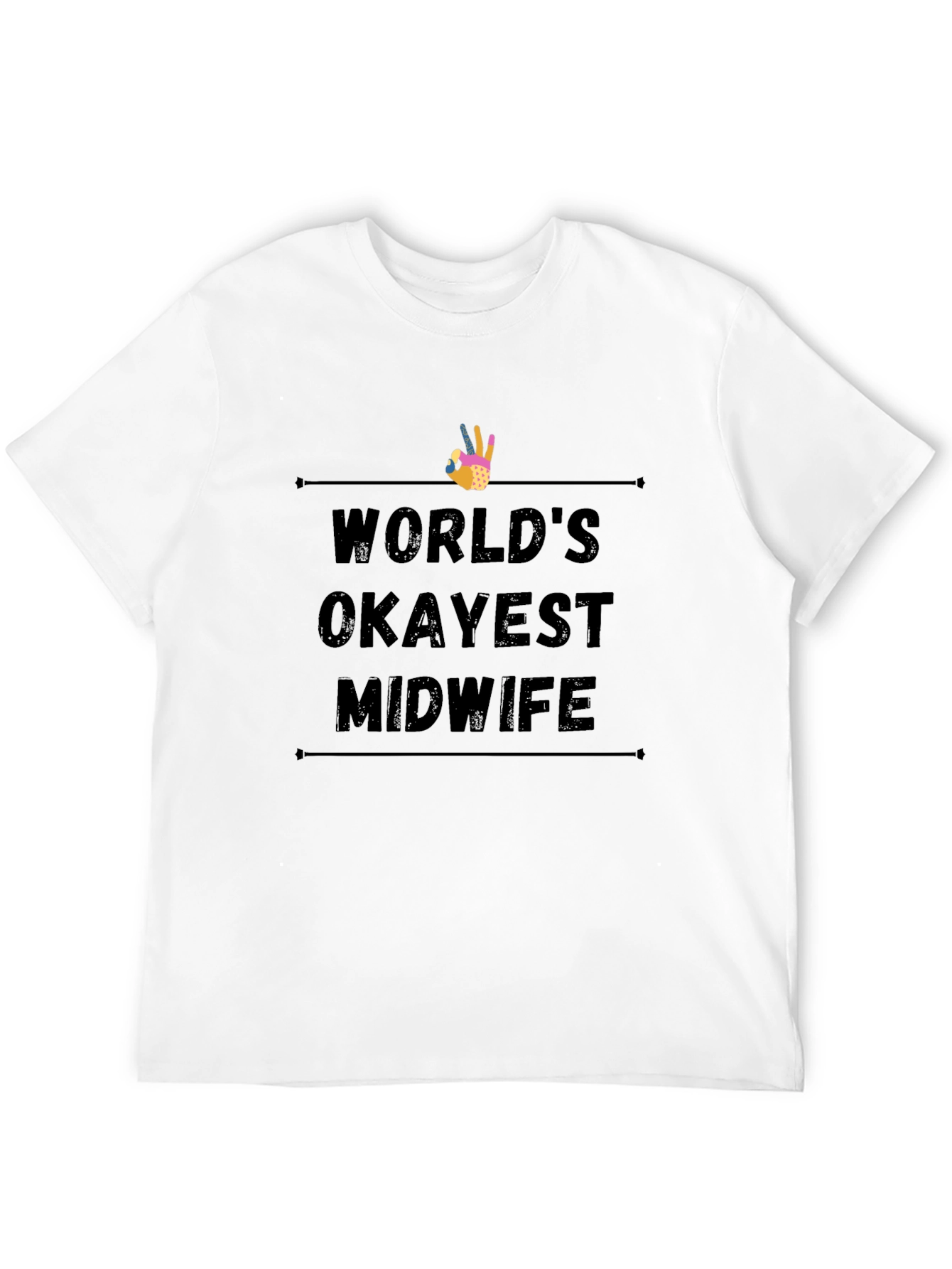 Worlds Okayest Midwife Black T-Shirt