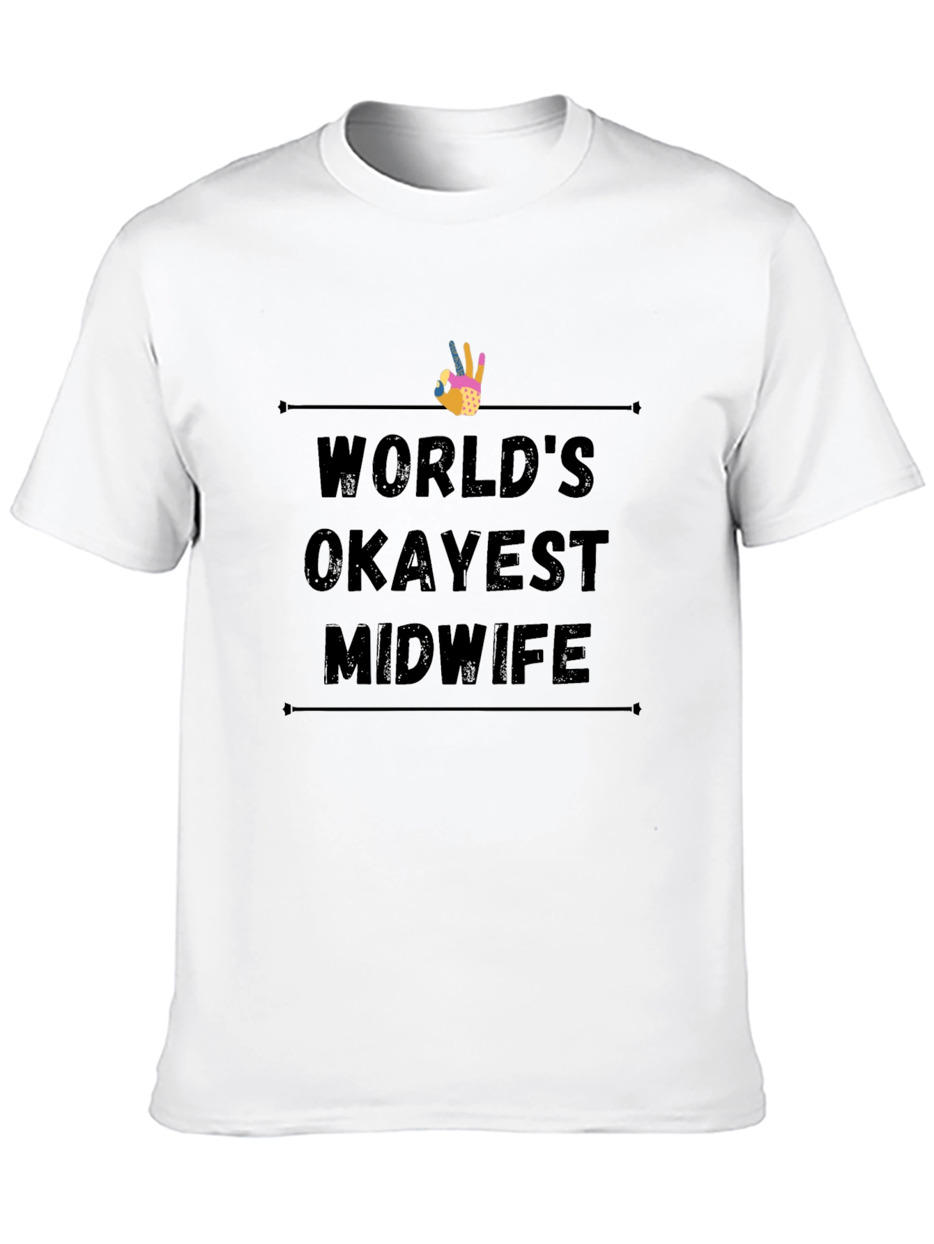 Worlds Okayest Midwife Black T-Shirt