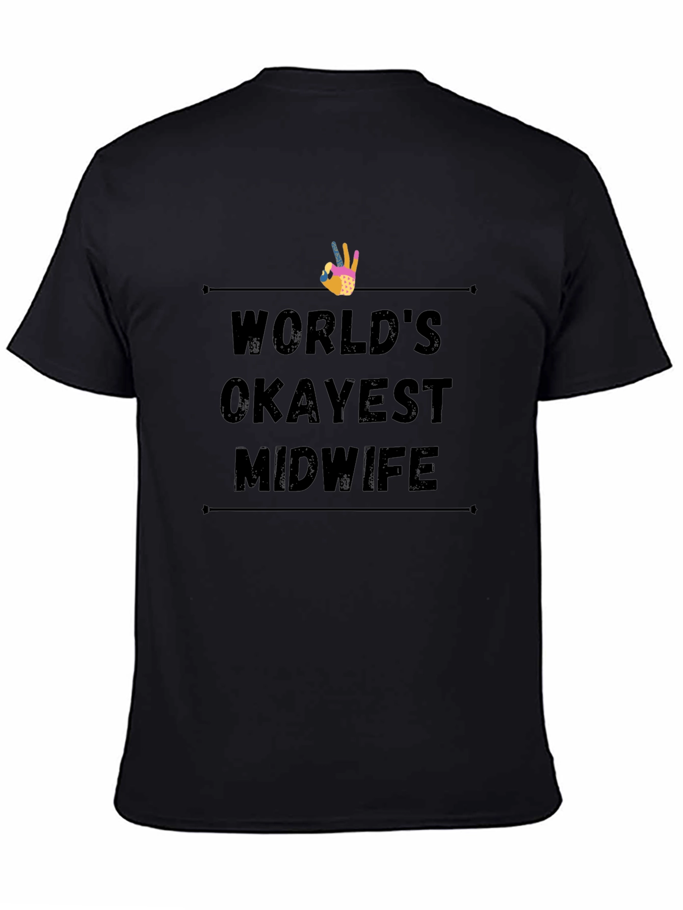 Worlds Okayest Midwife Black T-Shirt