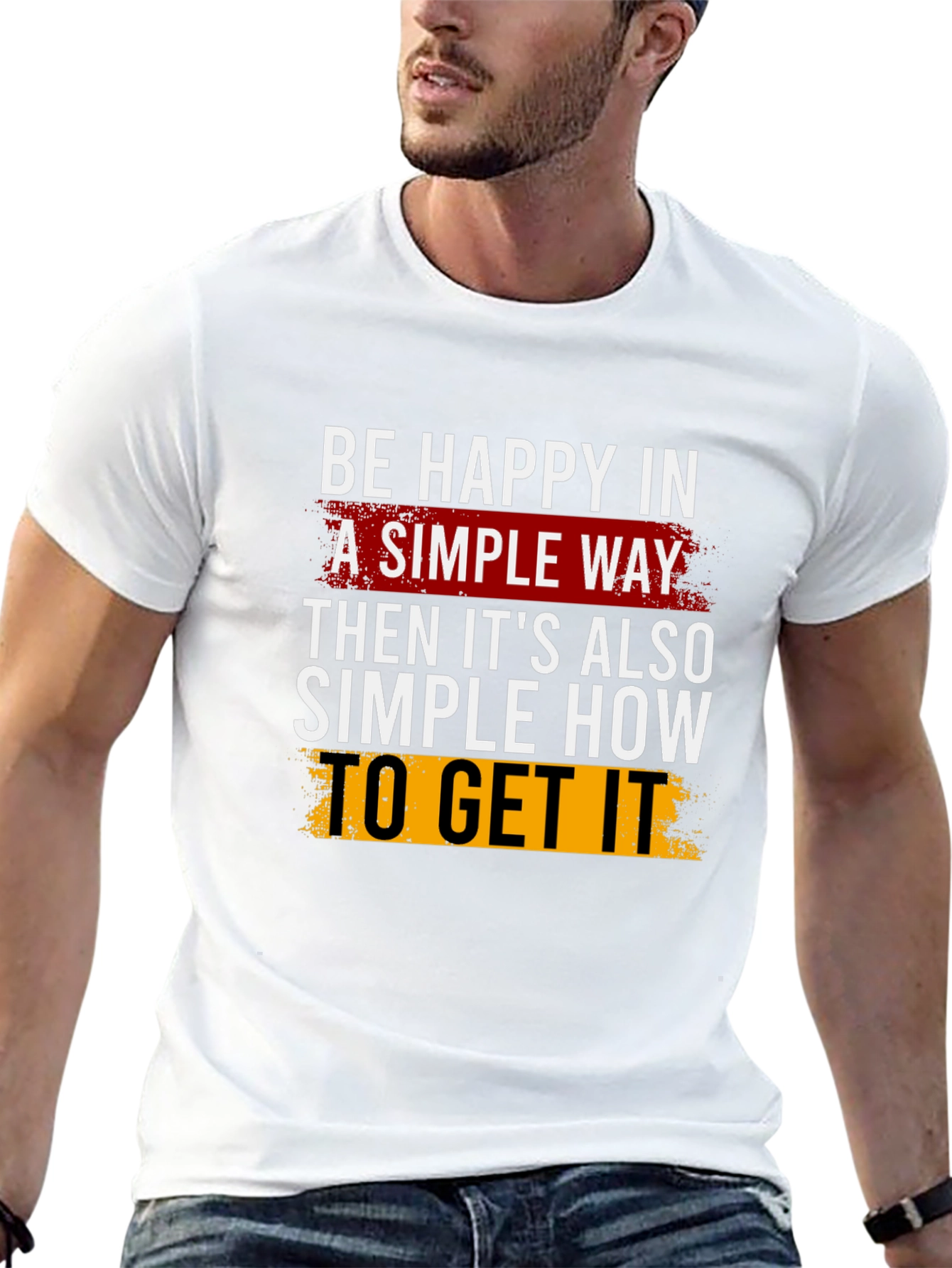 Be Happy T-Shirt: Simple Way Graphic Tee