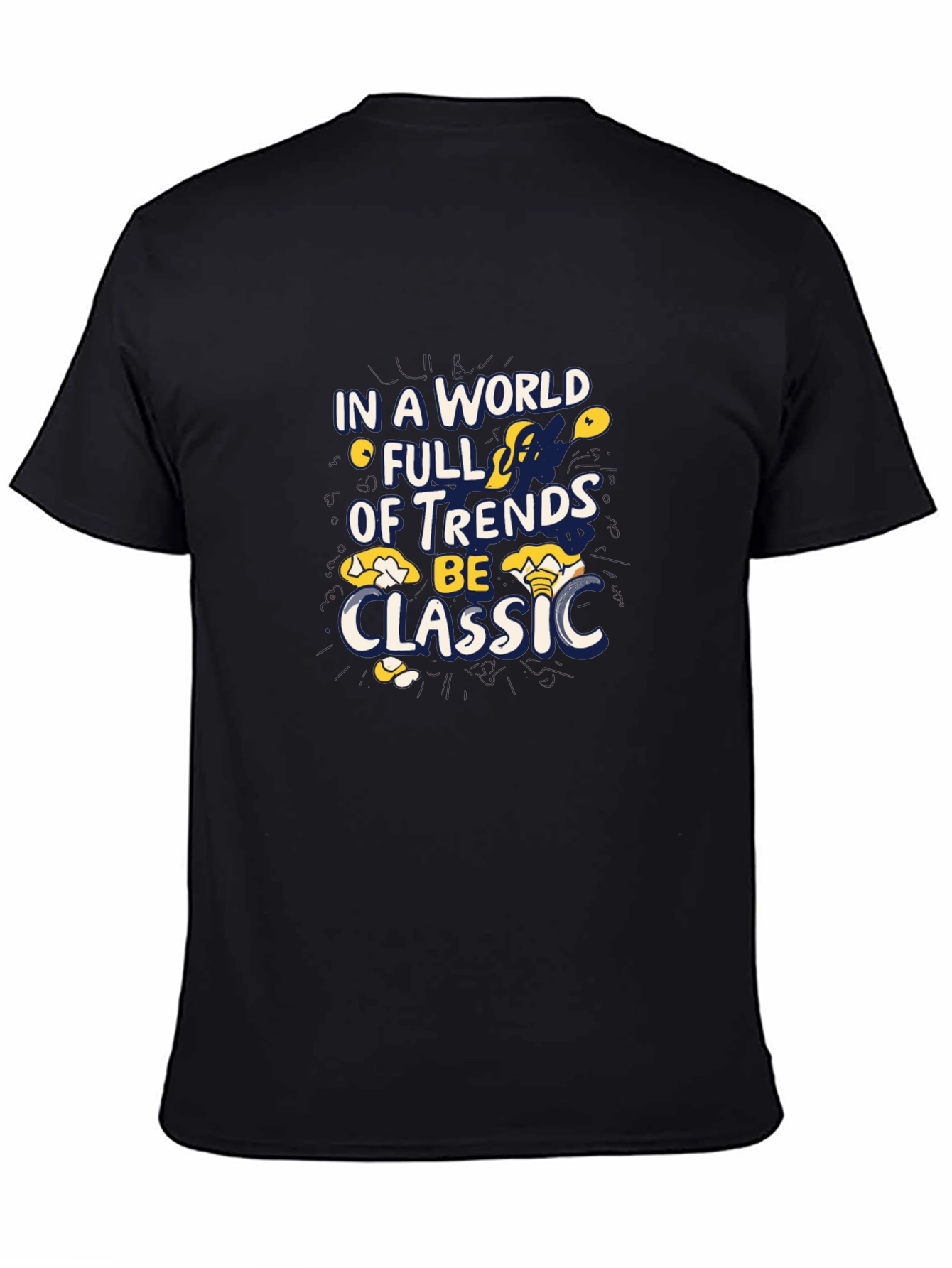 Trendy Graphic Tee - Be Classic