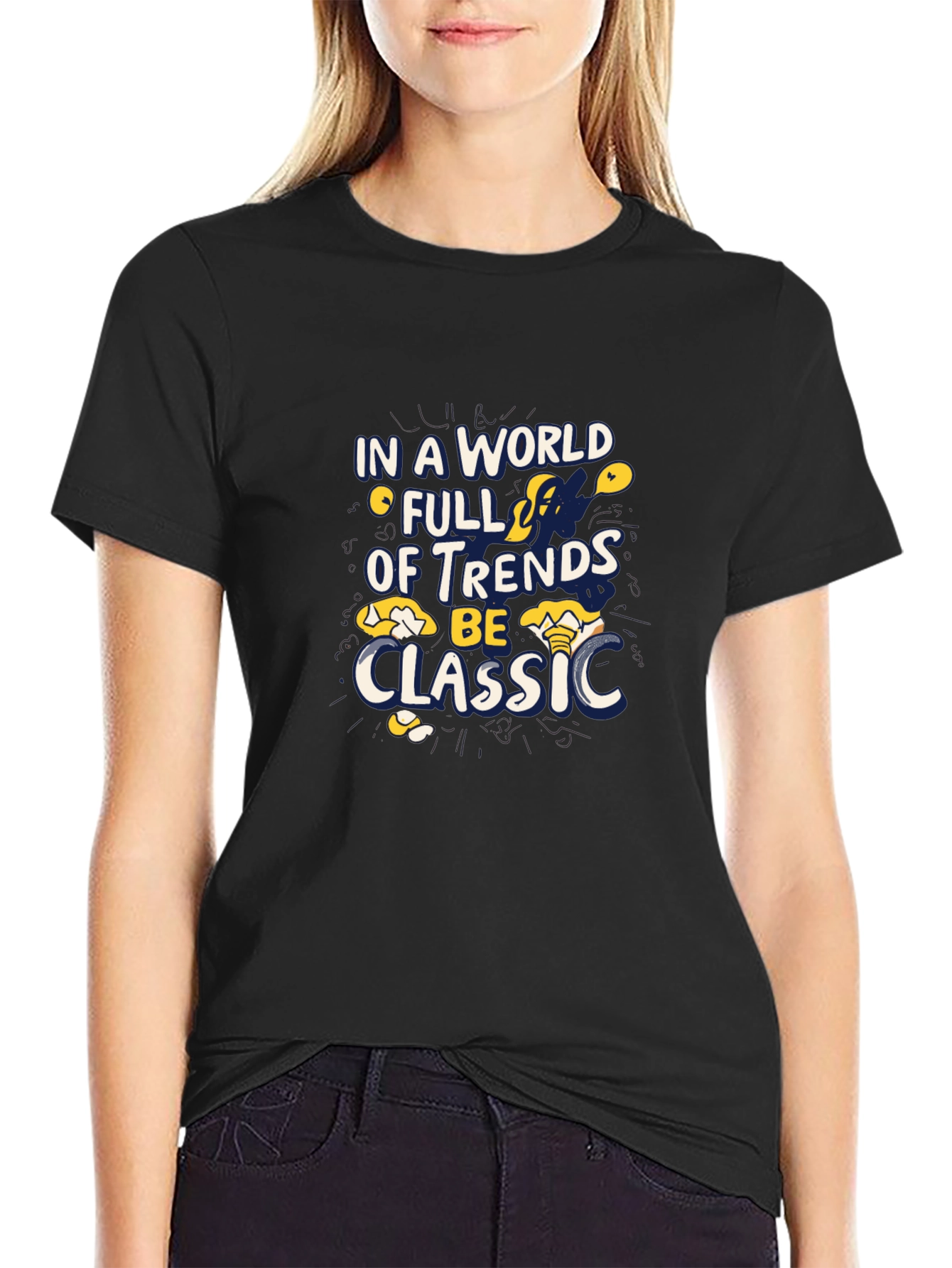 Trendy Graphic Tee - Be Classic