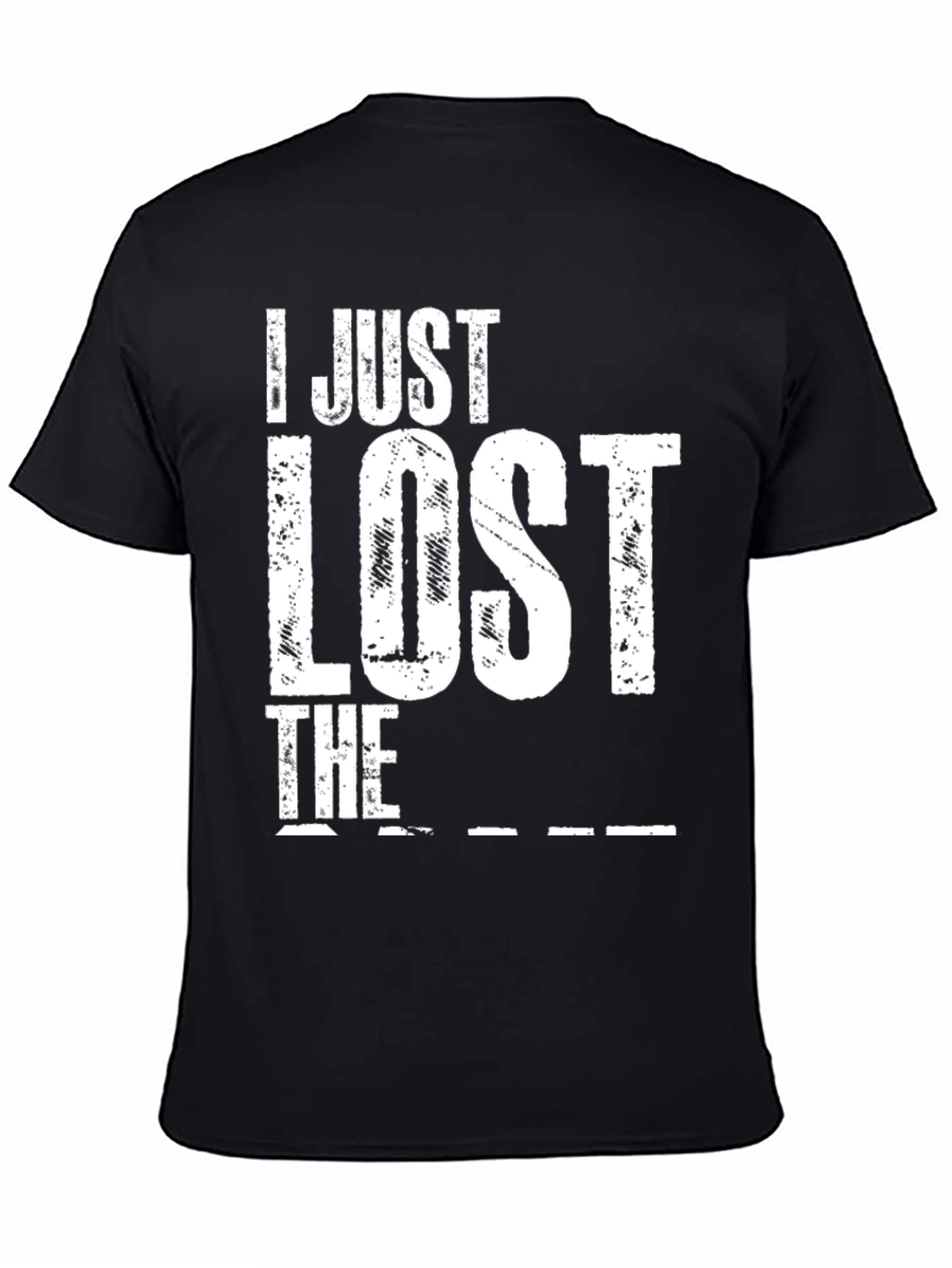 I Just Lost The Game T-Shirt Novelty Tee
