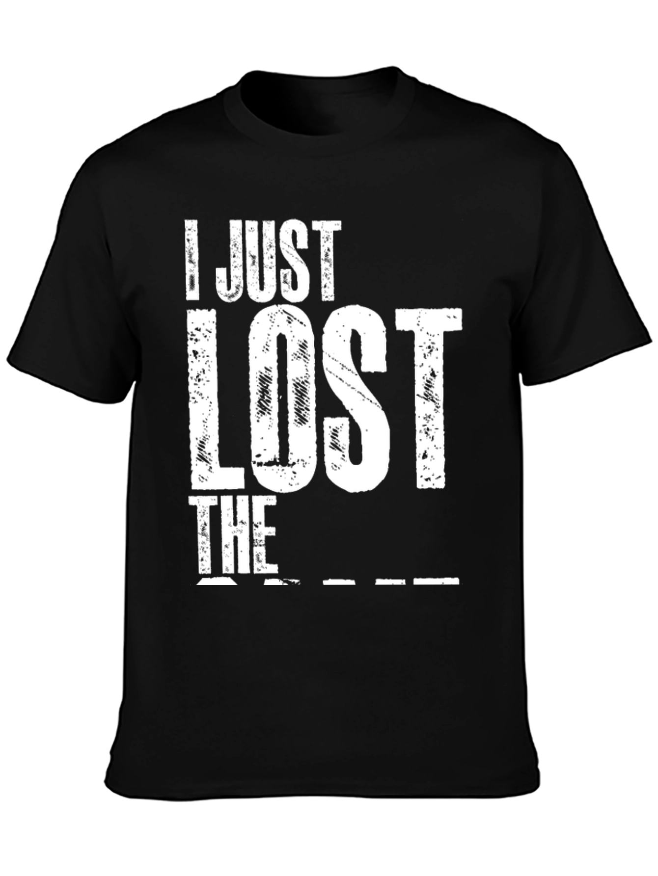 I Just Lost The Game T-Shirt Novelty Tee