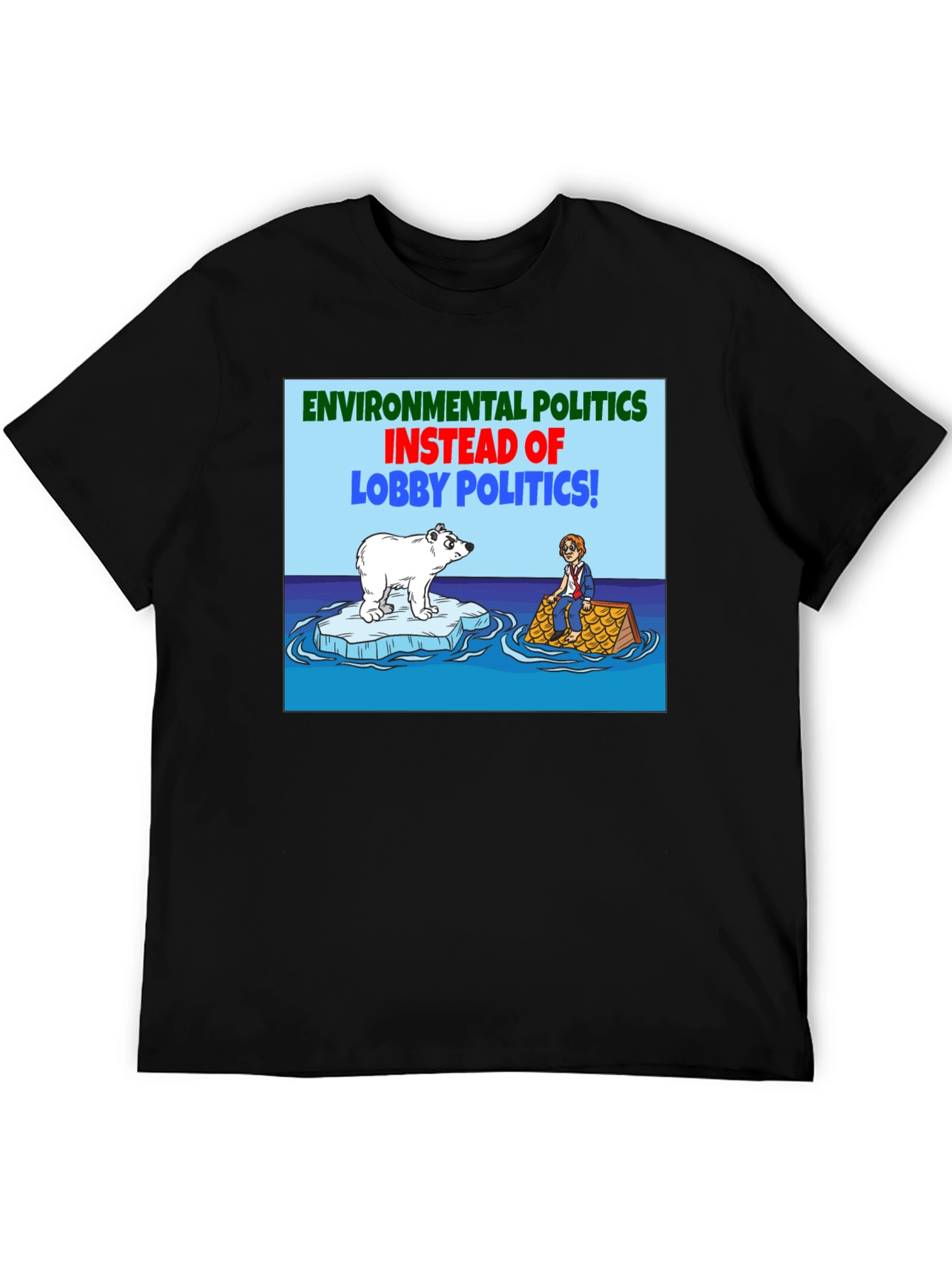 Environmental Politics T-Shirt