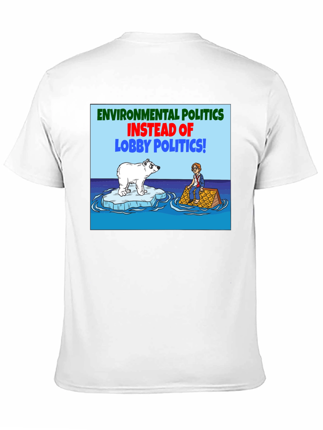 Environmental Politics T-Shirt