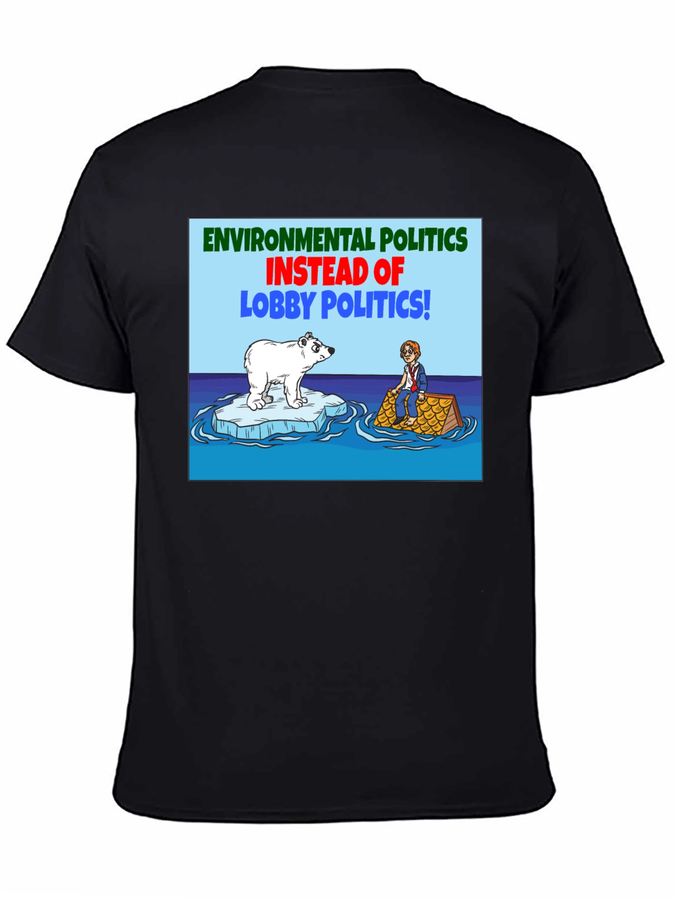 Environmental Politics T-Shirt