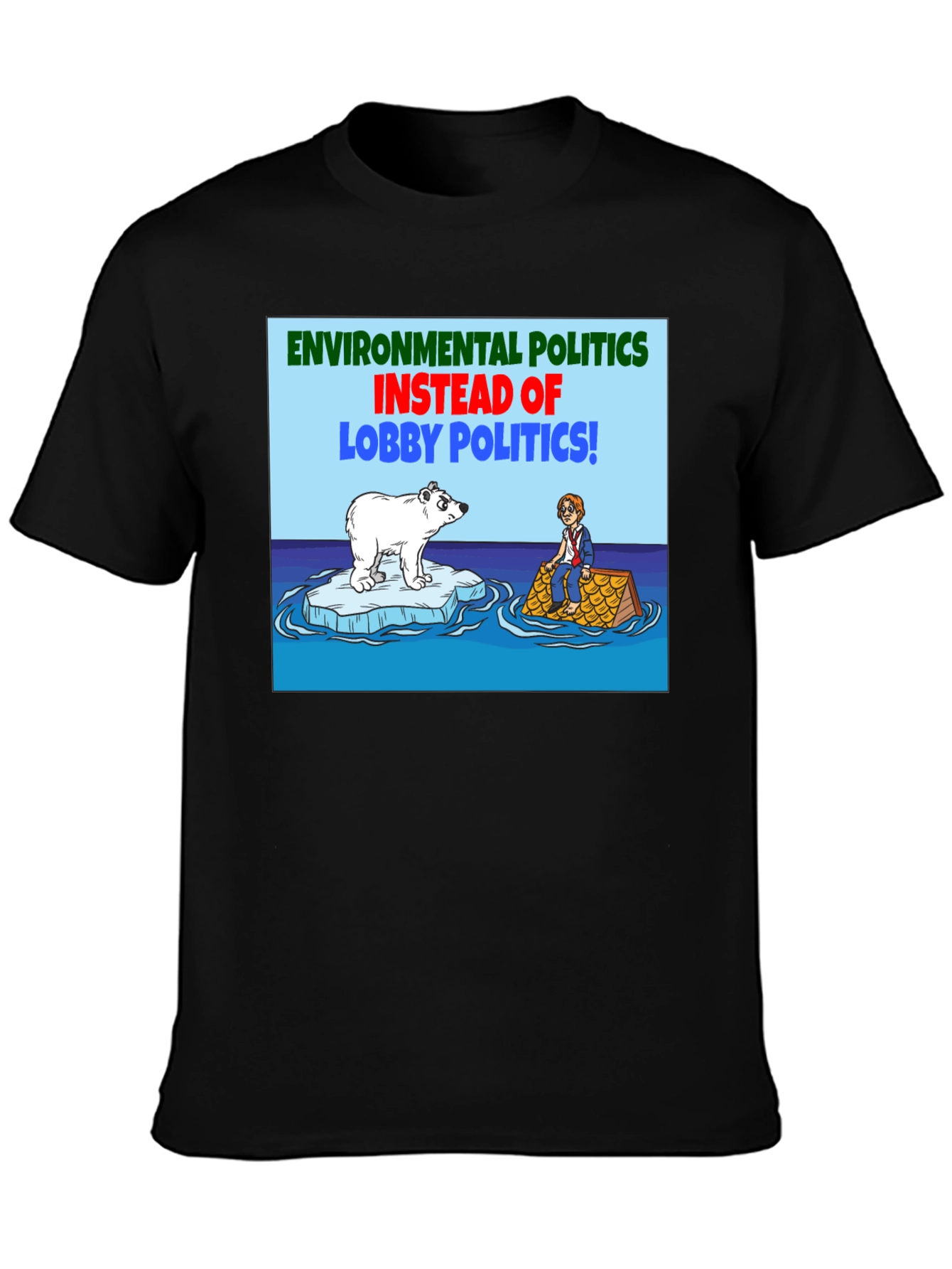 Environmental Politics T-Shirt