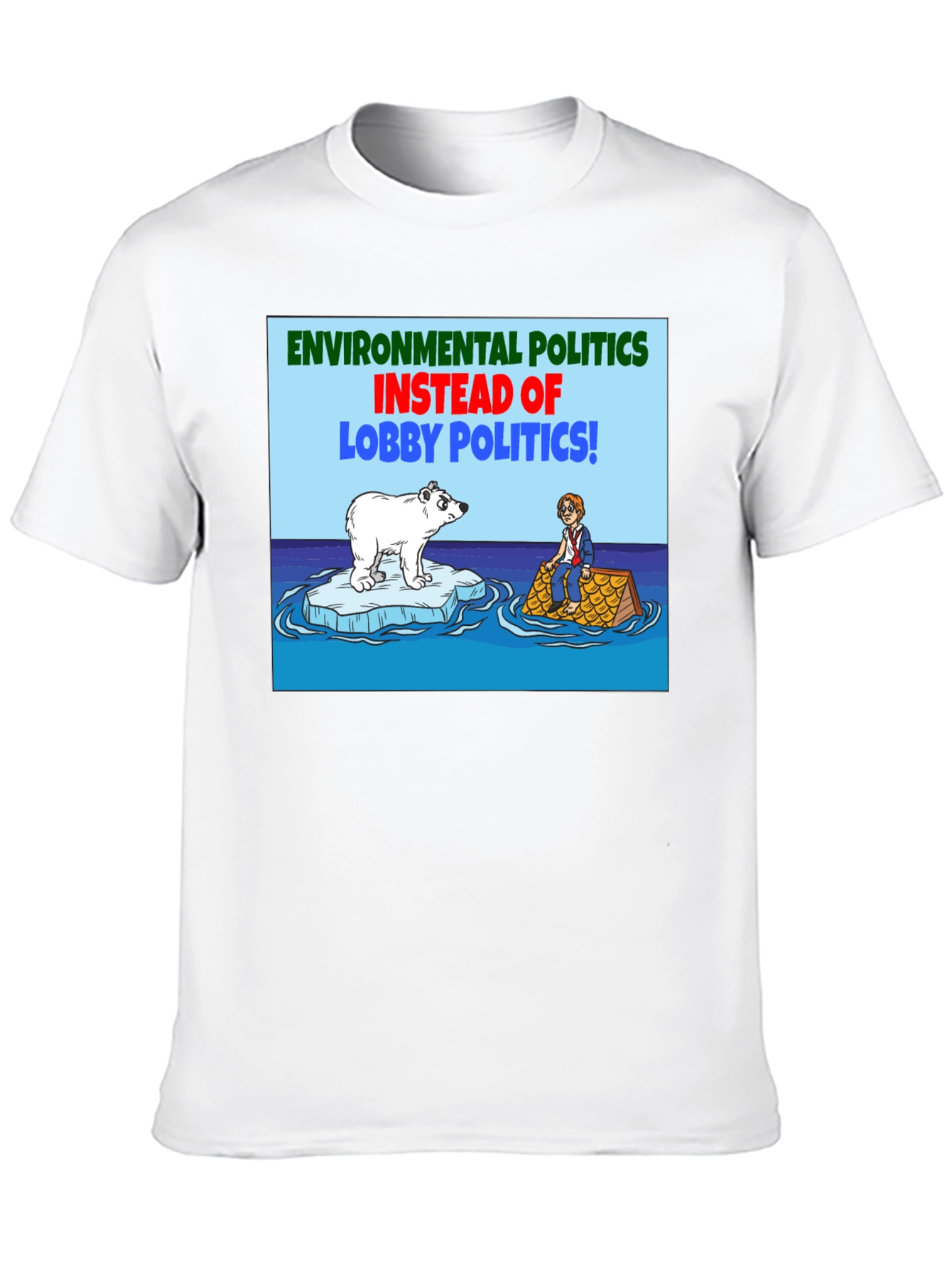 Environmental Politics T-Shirt
