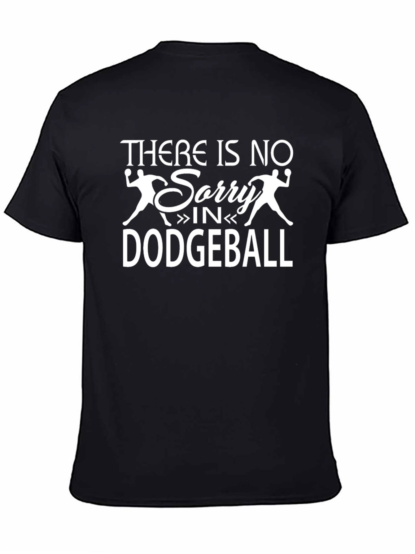 Funny Dodgeball T-Shirt - No Sorry
