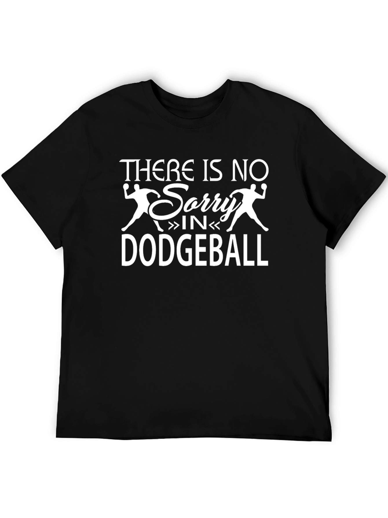 Funny Dodgeball T-Shirt - No Sorry