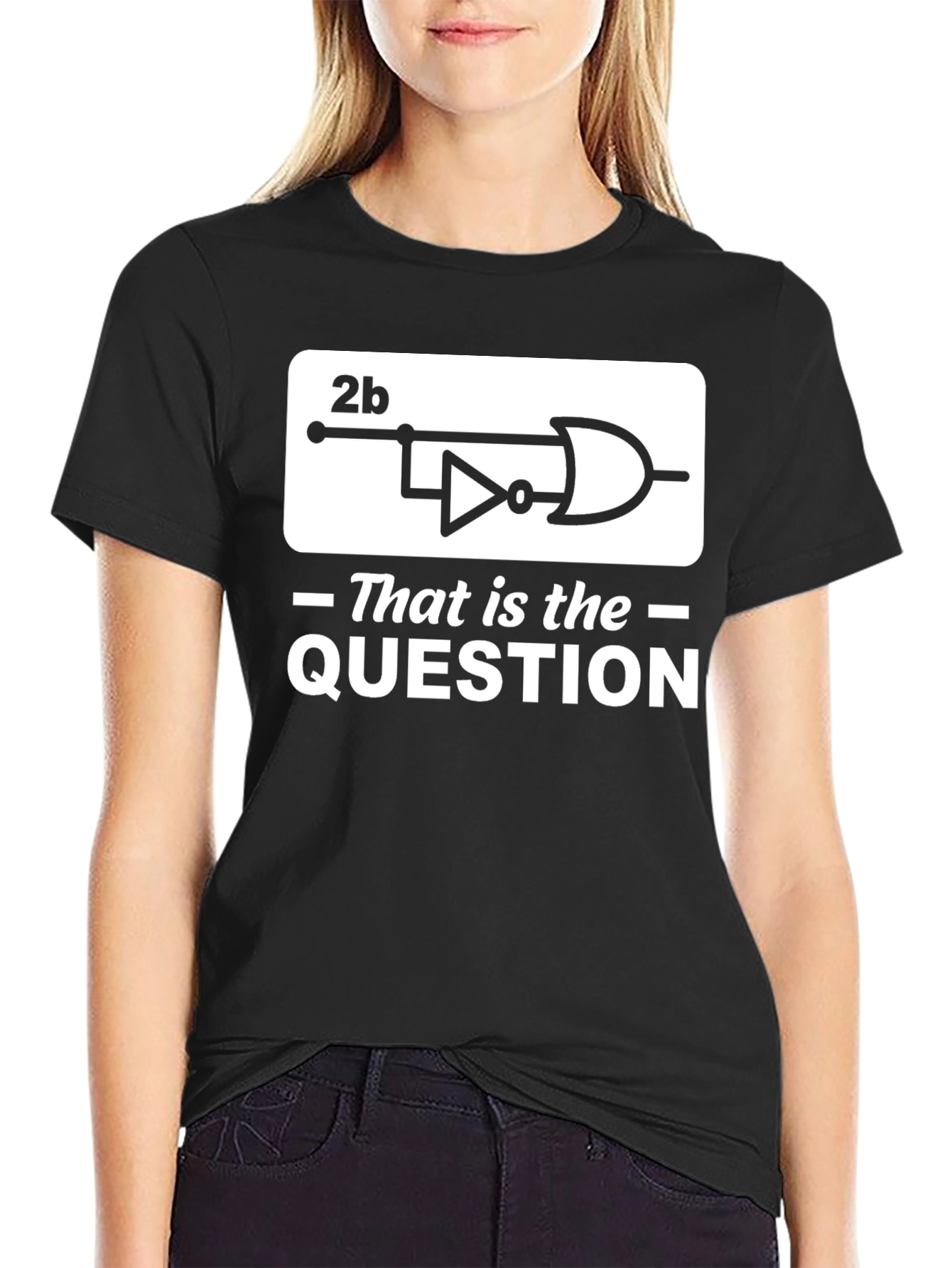 2b That Is the Question Logic Circuit T-Shirt