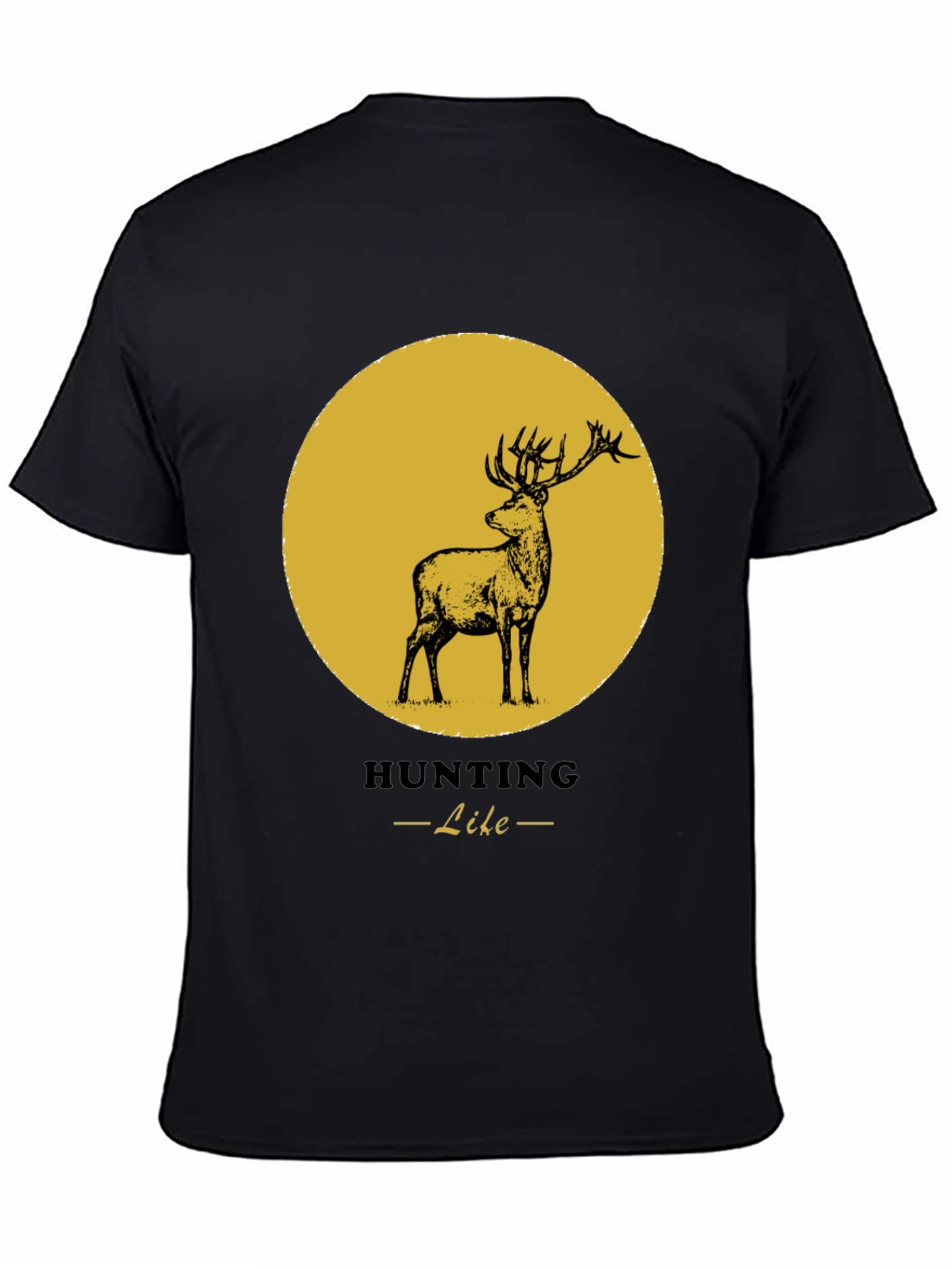 Hunting Like Deer T-Shirt - Nature & Outdoors