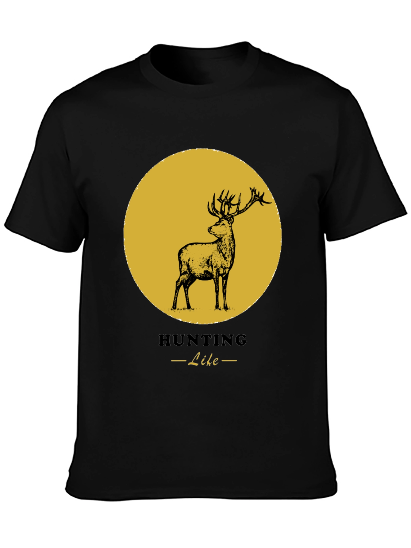 Hunting Like Deer T-Shirt - Nature & Outdoors