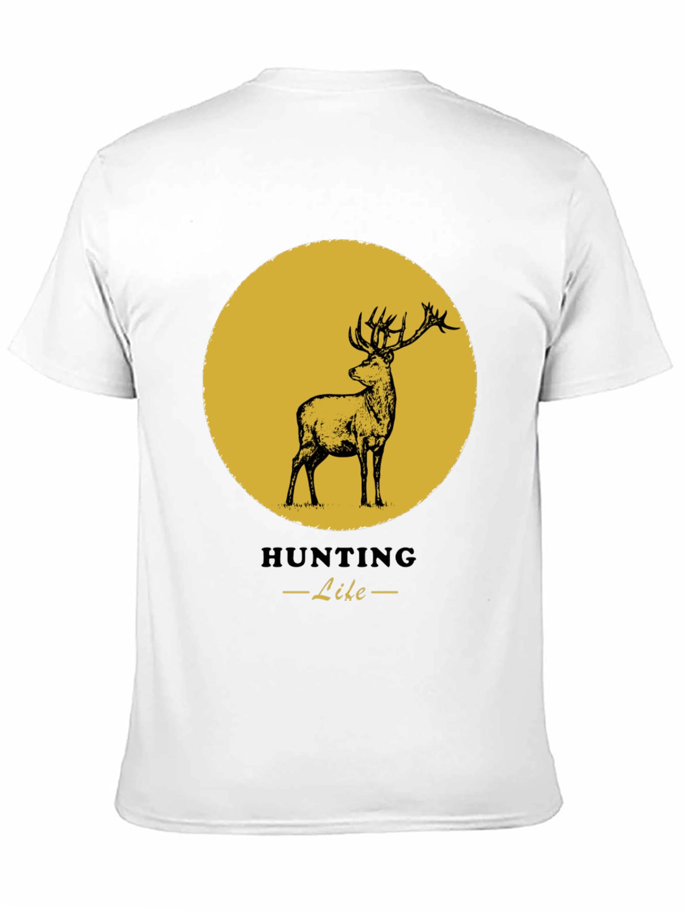 Hunting Like Deer T-Shirt - Nature & Outdoors