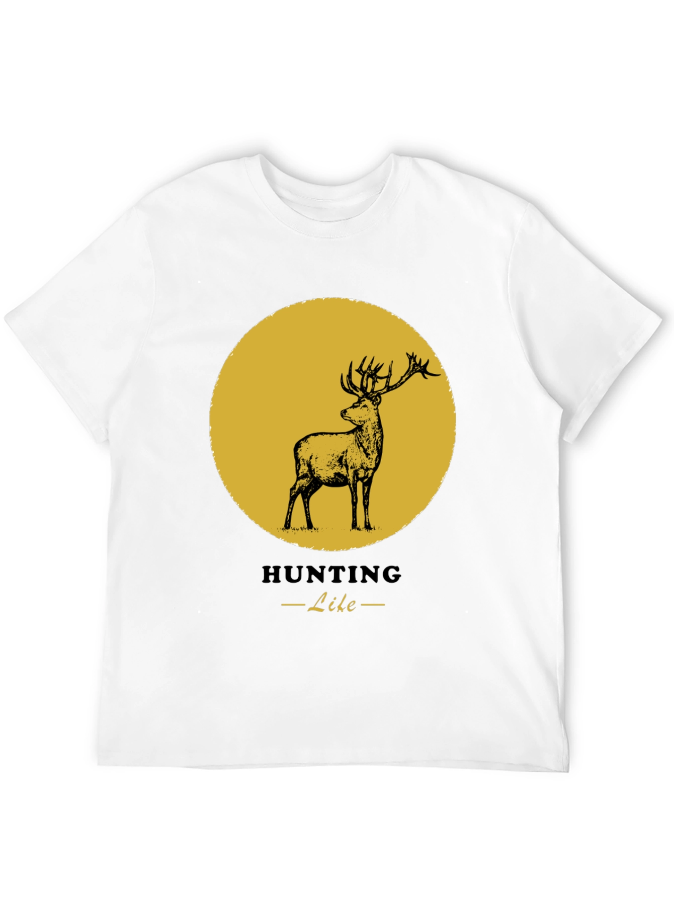 Hunting Like Deer T-Shirt - Nature & Outdoors