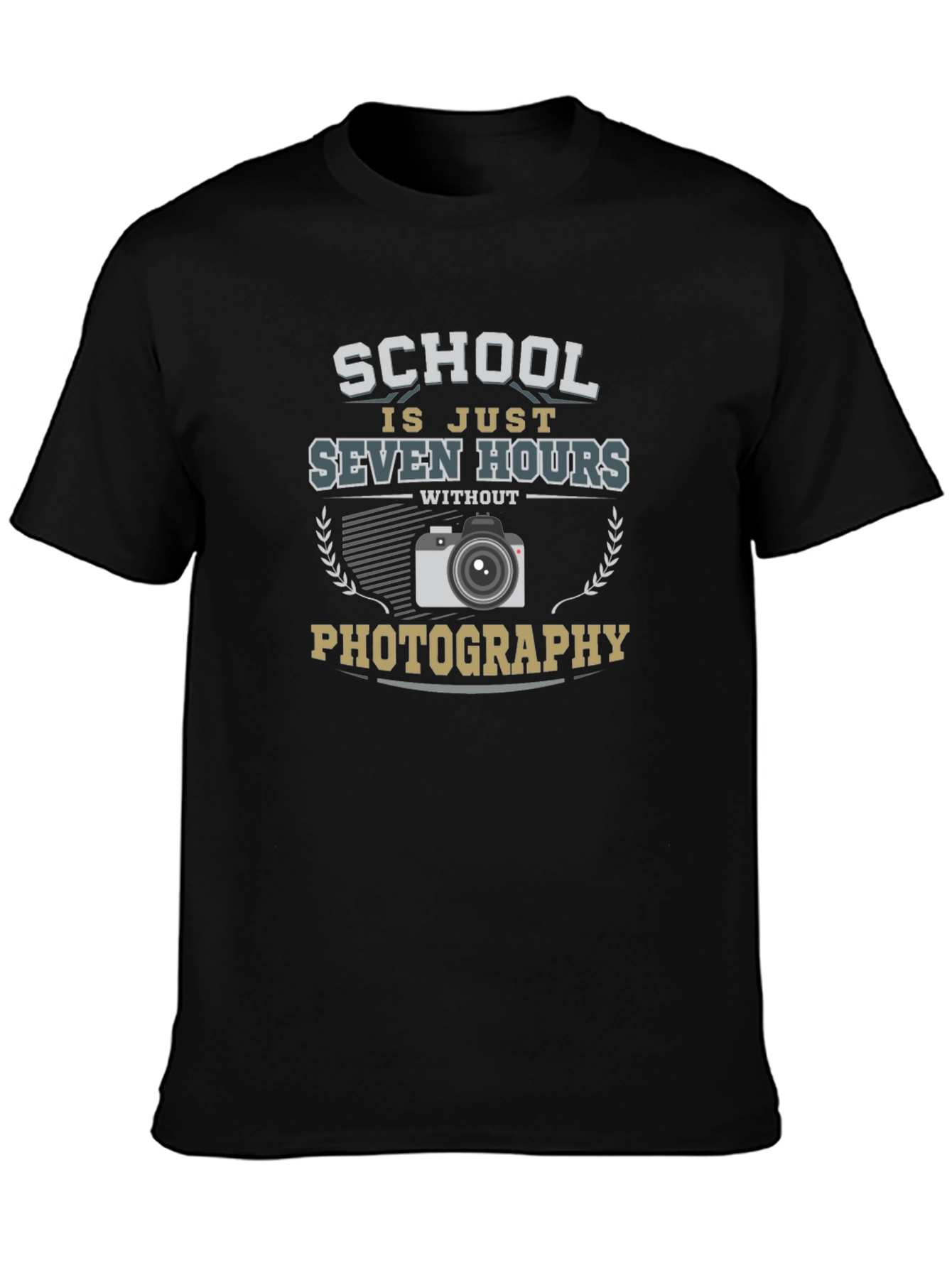 Photography Lover T-Shirt School is Just Seven Hours Without