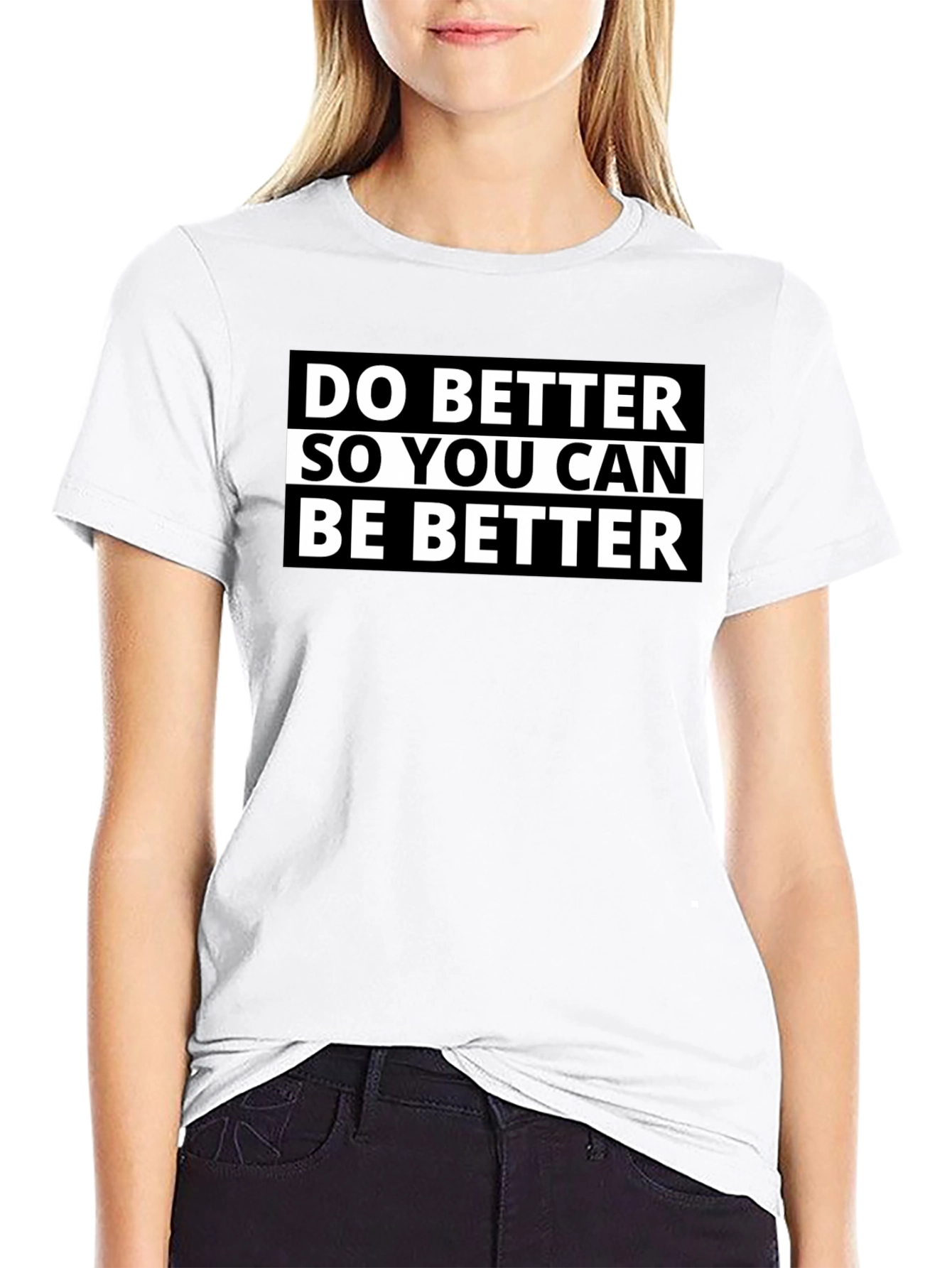 Do Better Graphic T-Shirt - Comfortable Cotton Blend