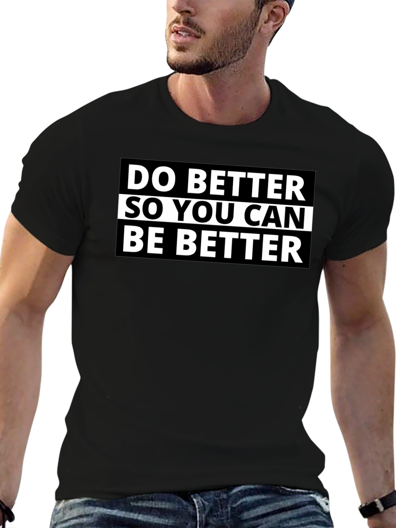 Do Better Graphic T-Shirt - Comfortable Cotton Blend