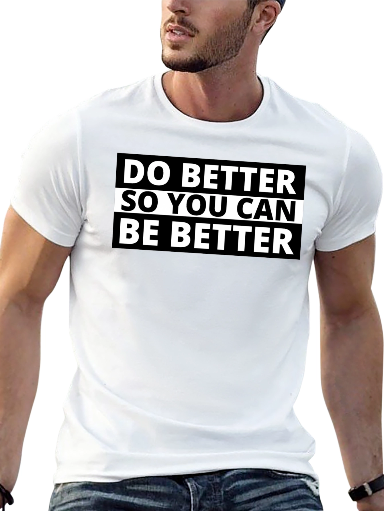 Do Better Graphic T-Shirt - Comfortable Cotton Blend