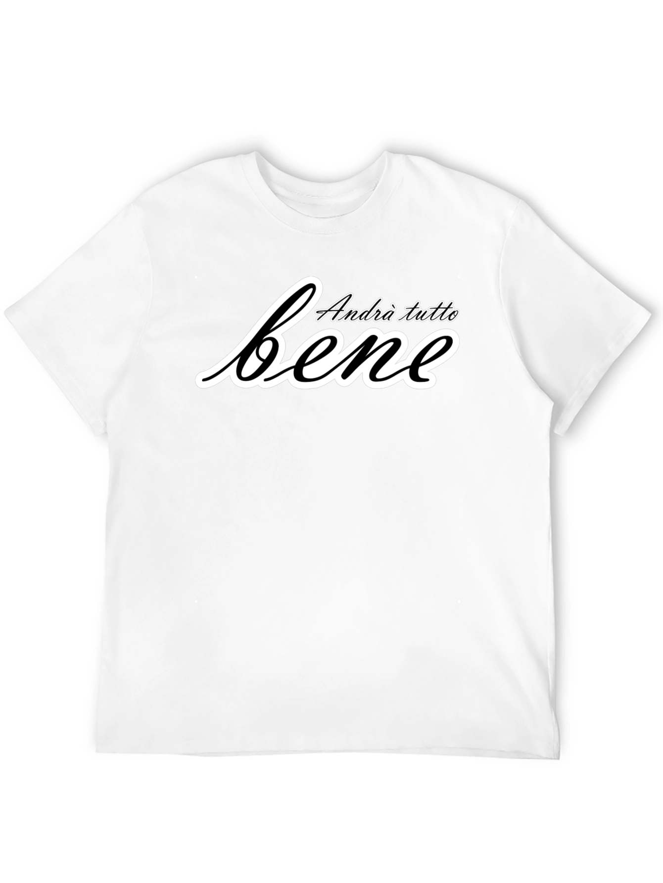 Andrà Tutto Bene Italian Slogan T-Shirt