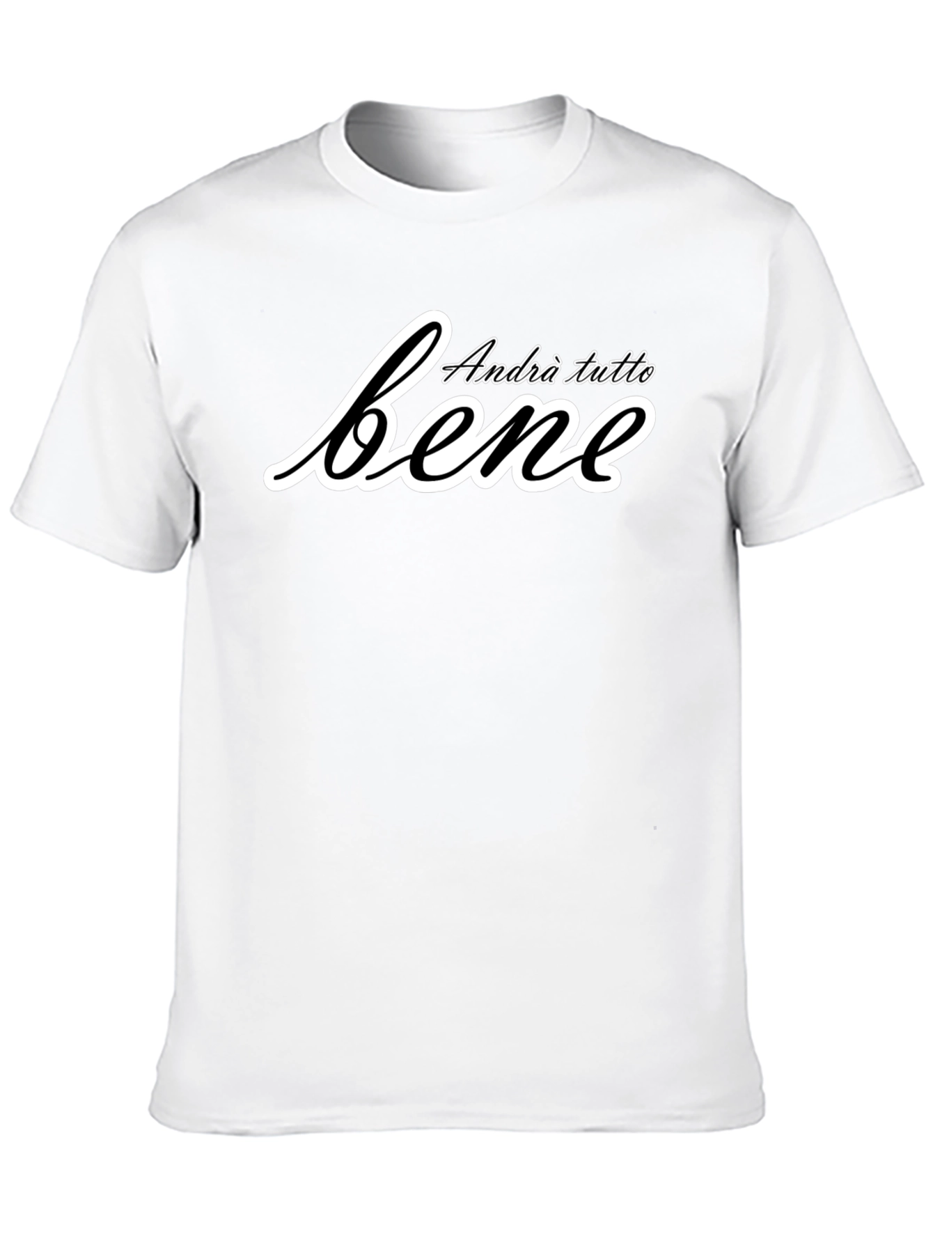 Andrà Tutto Bene Italian Slogan T-Shirt