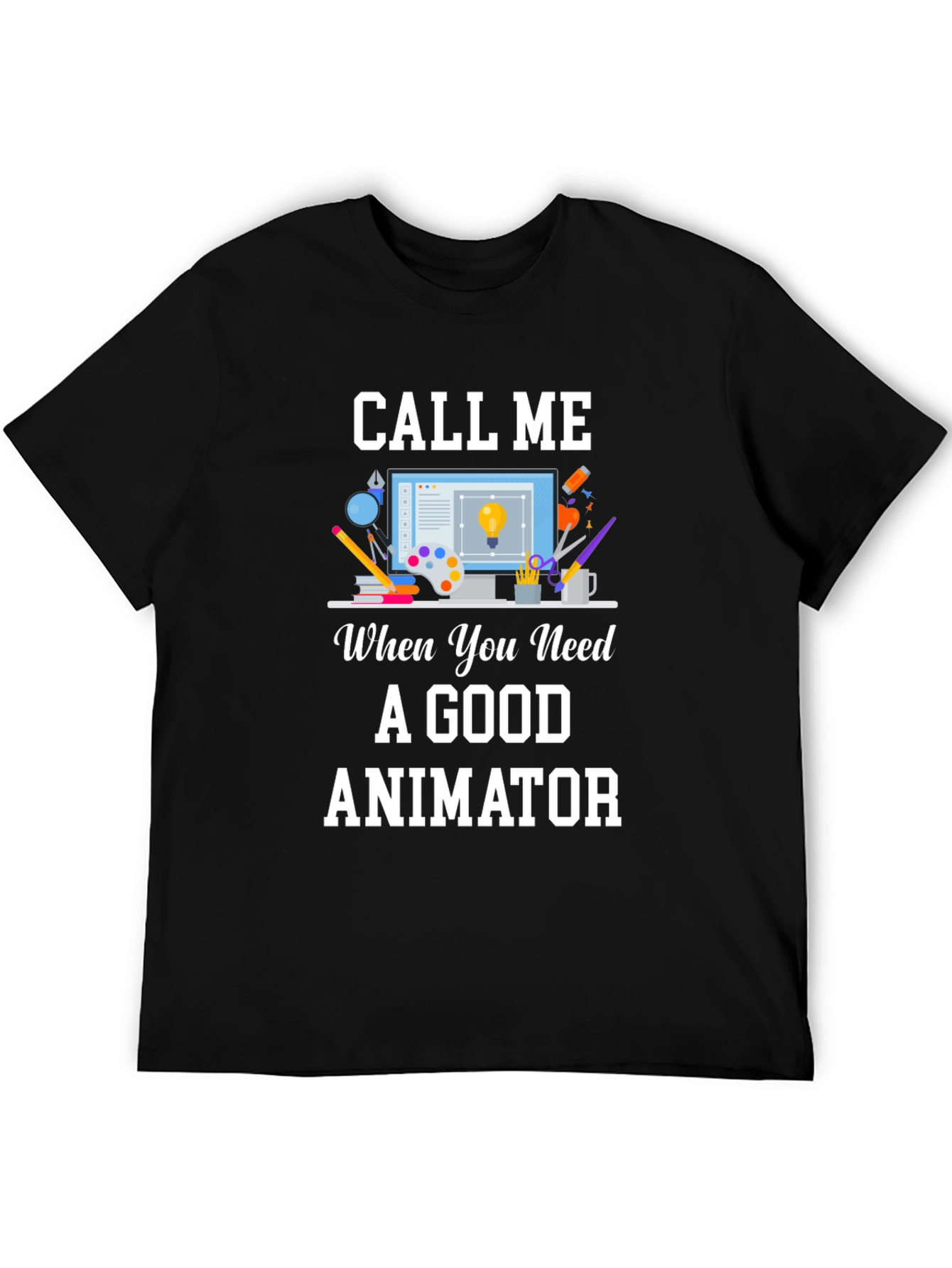 Call Me Animator T-Shirt - Creative Design