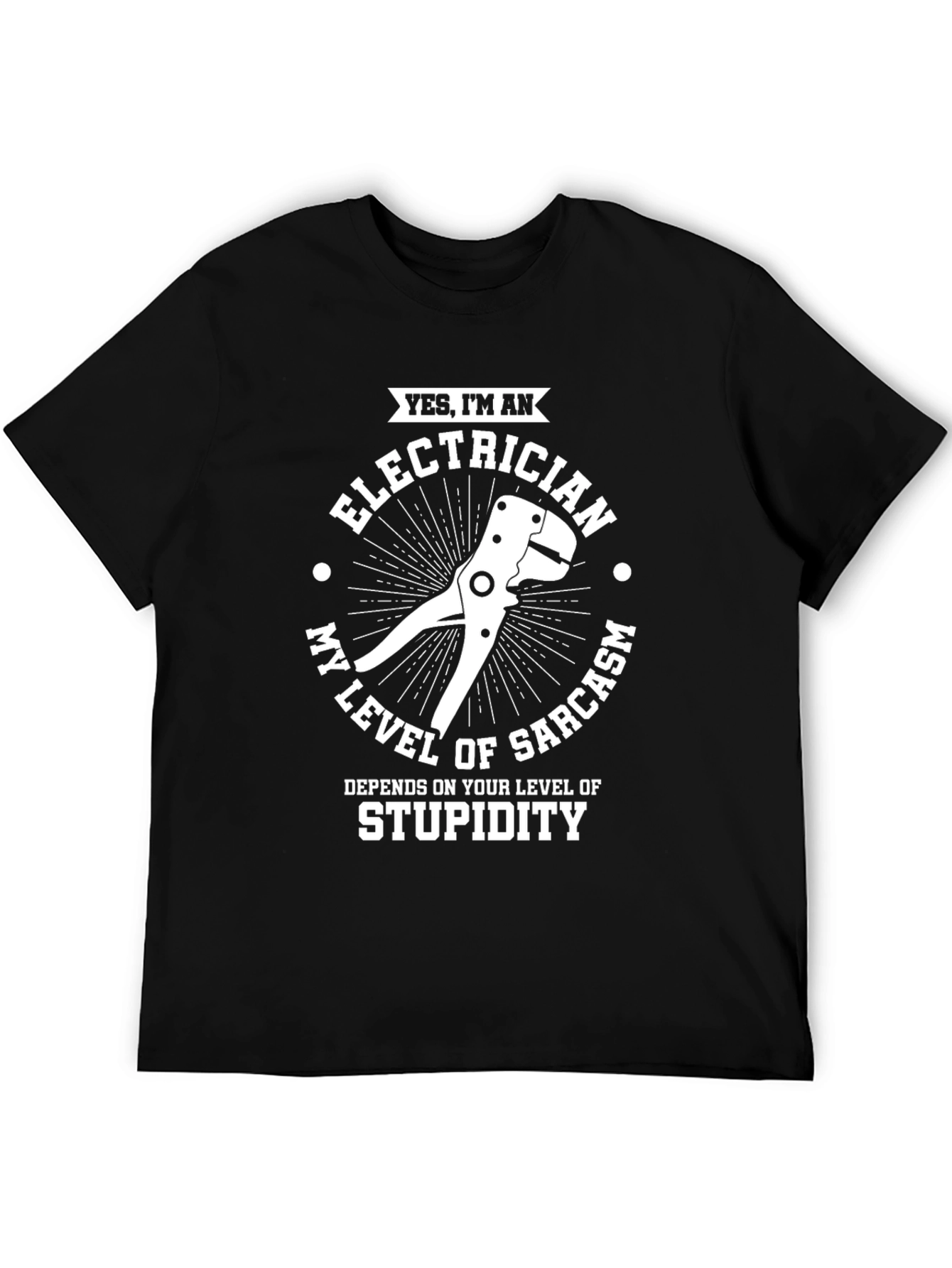Electrician Sarcasm T-Shirt - Funny Electrical Worker Tee