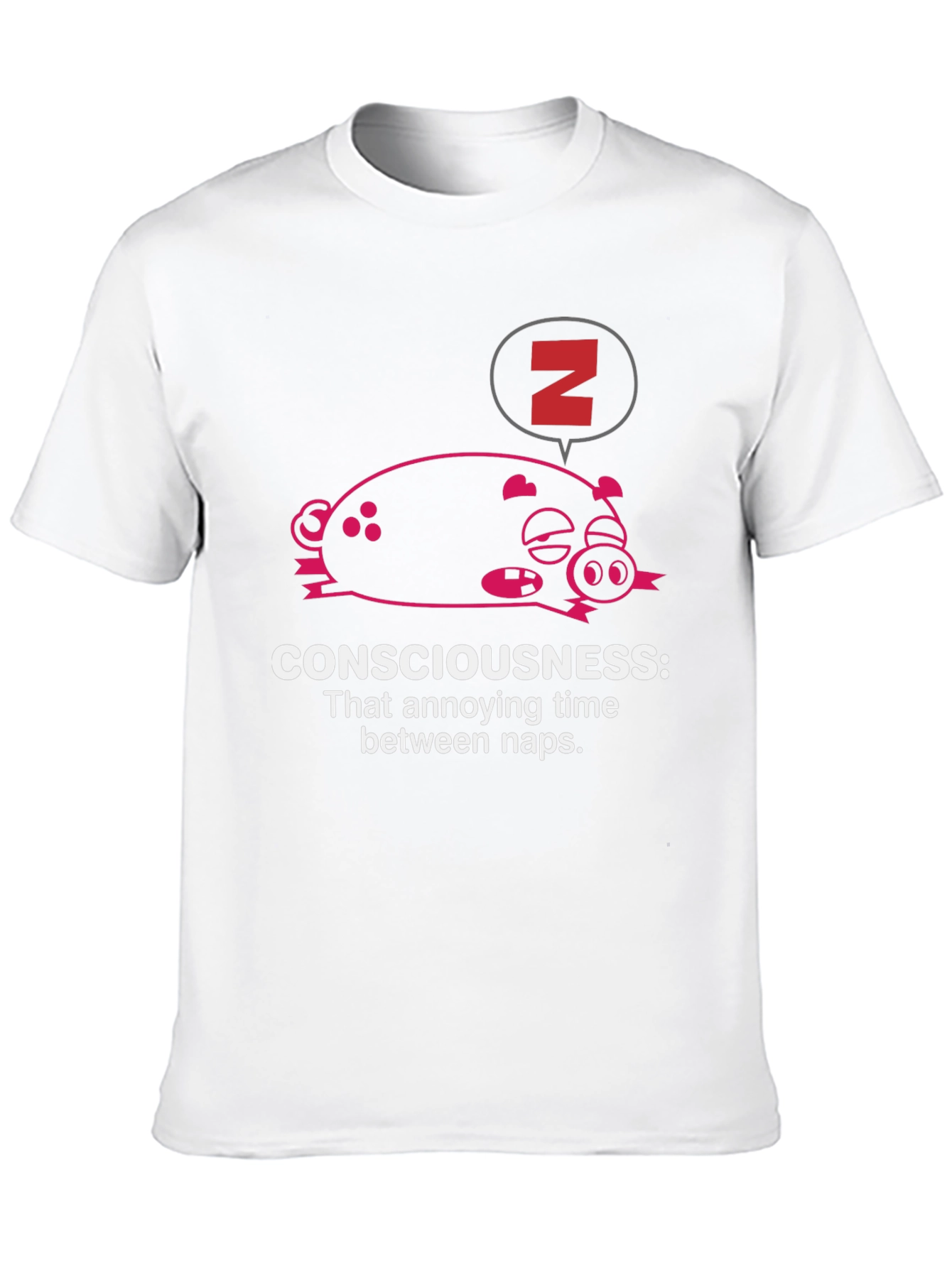 Consciousness Nap T-Shirt: Funny Sleep Pig