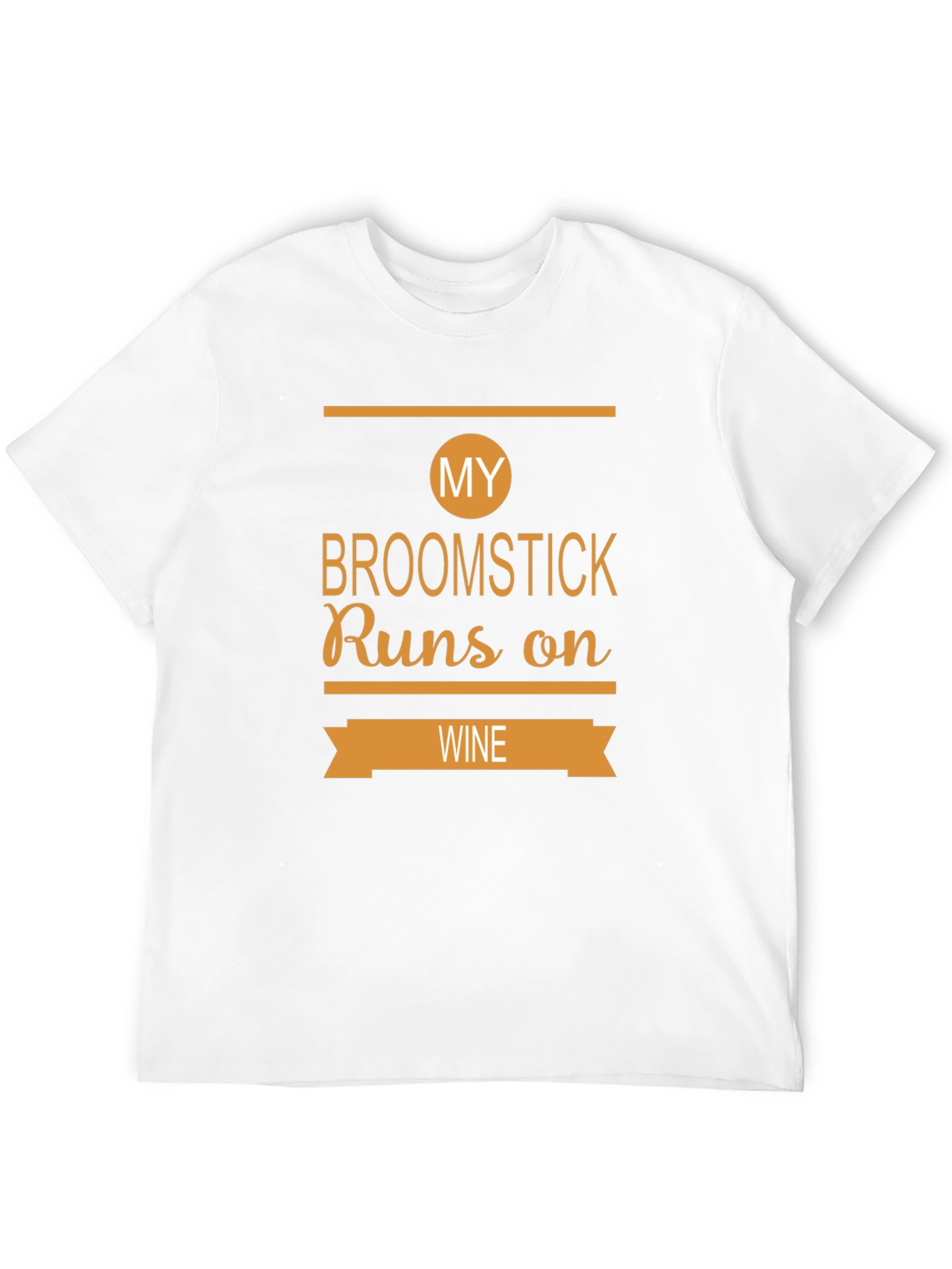 My Broomstick Runs On Wine - Funny T-Shirt