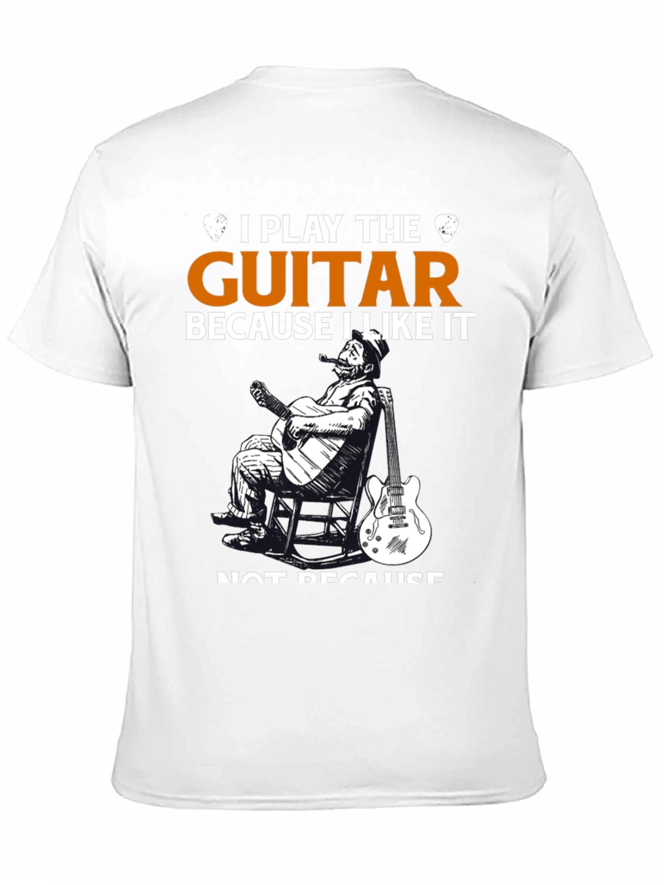 I Play Guitar Because I Like It T-Shirt
