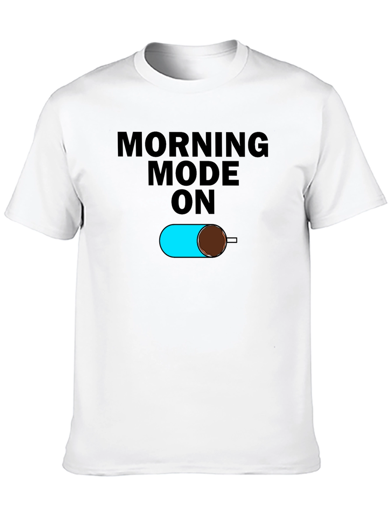 Morning Mode On Black T-Shirt