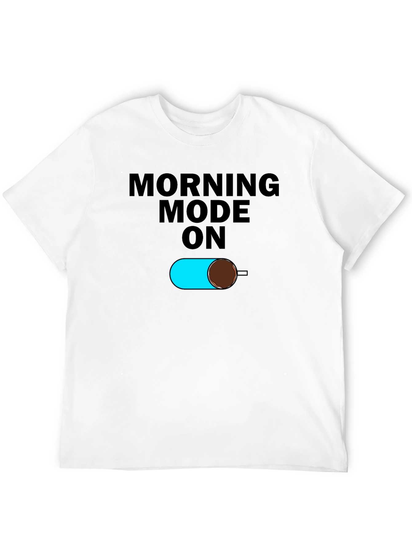 Morning Mode On Black T-Shirt