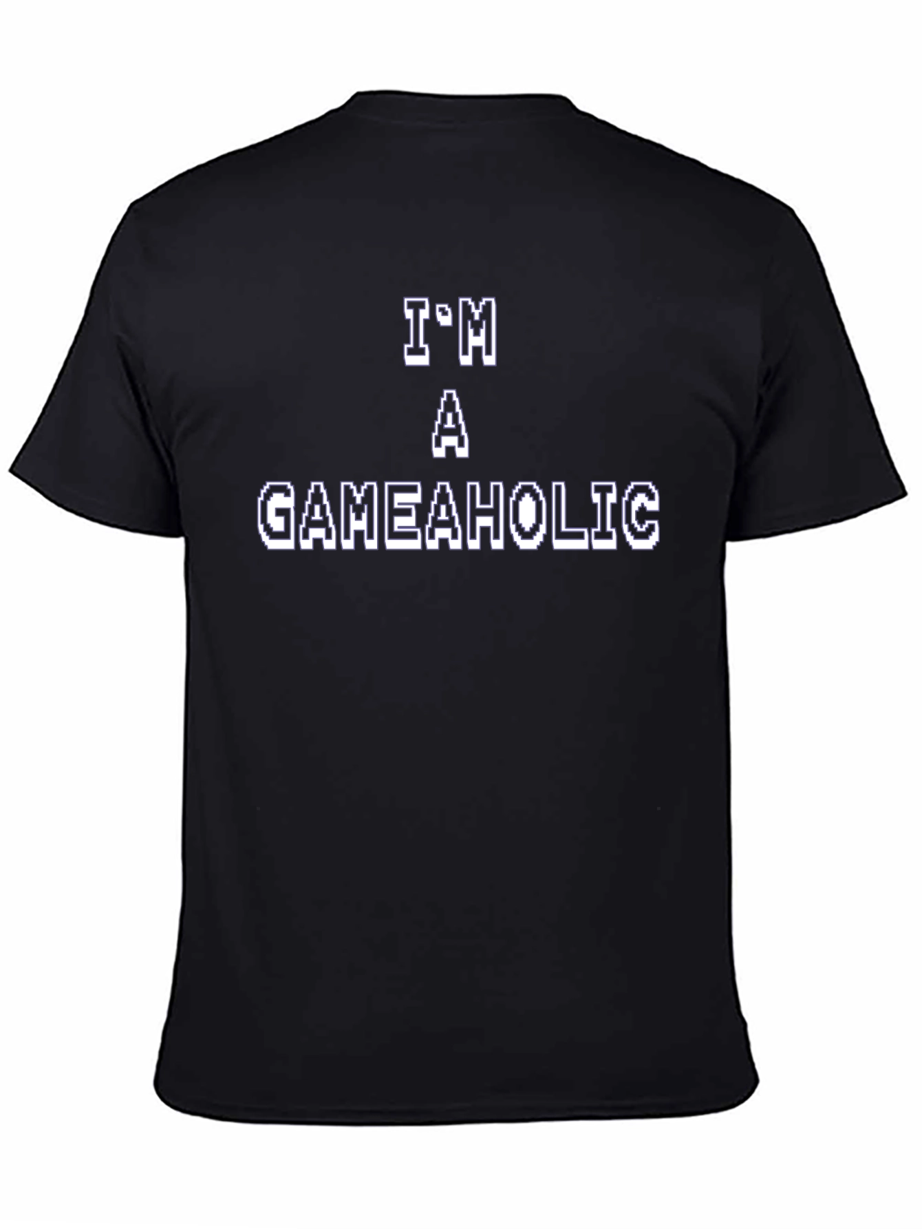 Im a Gameaholic Black T-Shirt