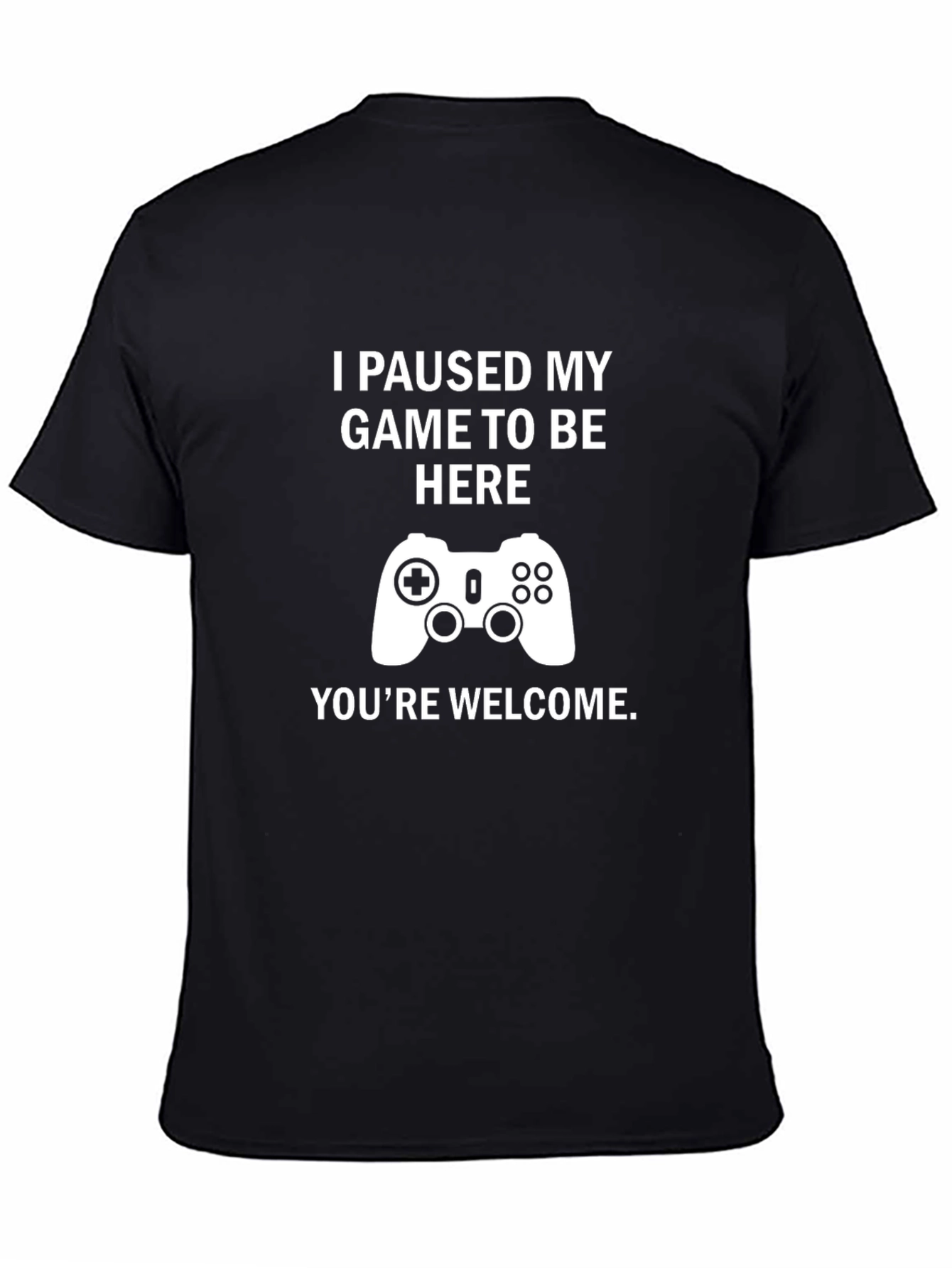 Funny Gamer T-Shirt - I Paused My Game