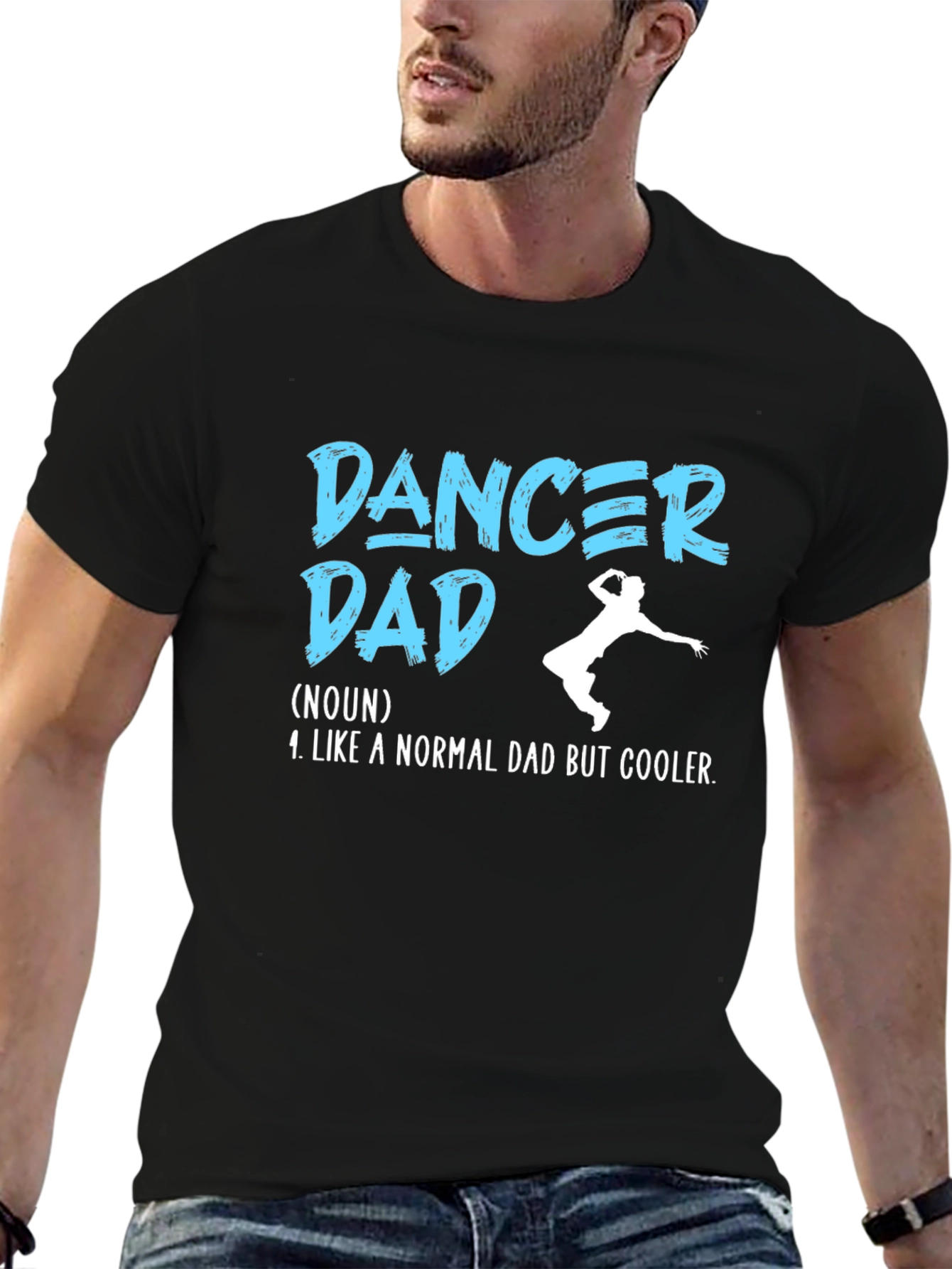 Dancer Dad T-Shirt - Cool Fathers Day Gift