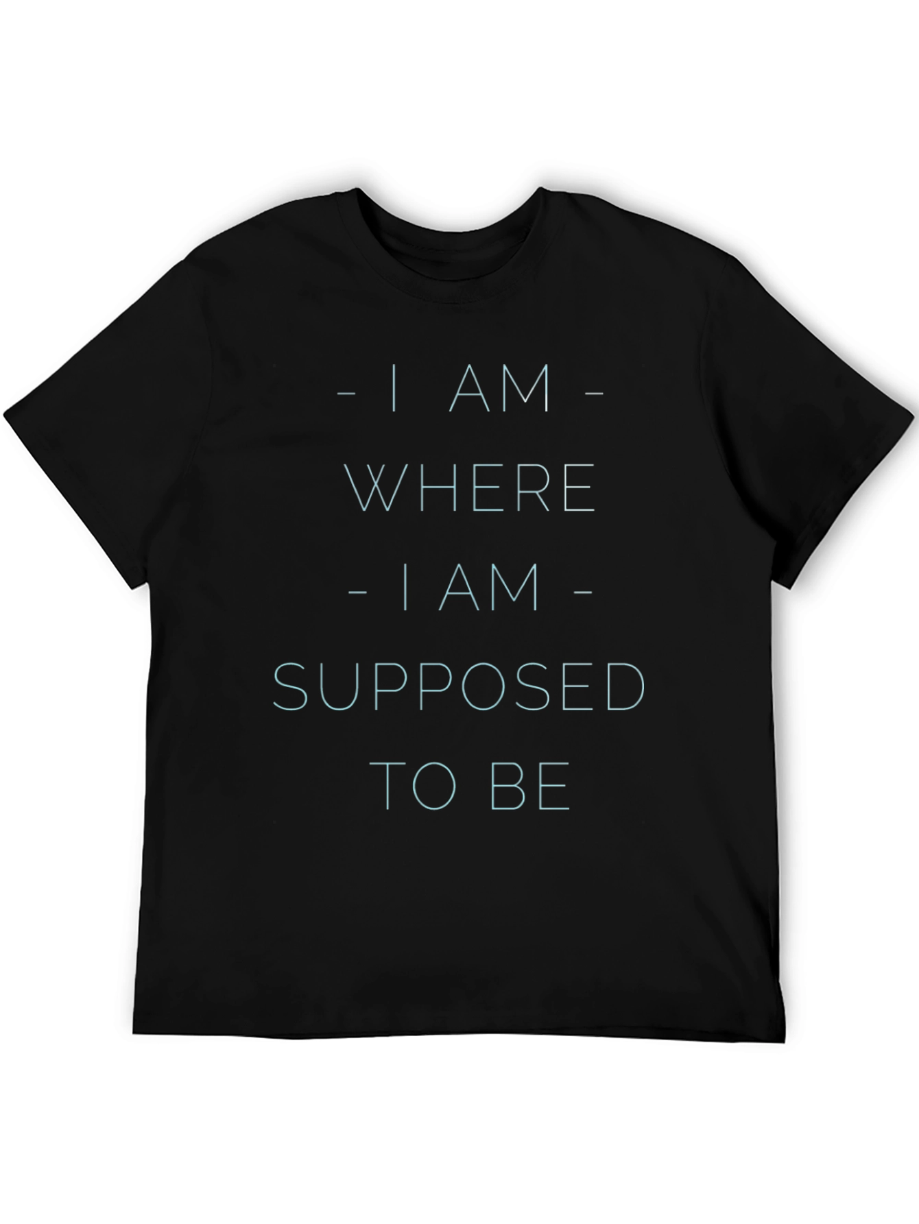 Inspirational Statement Black T-Shirt