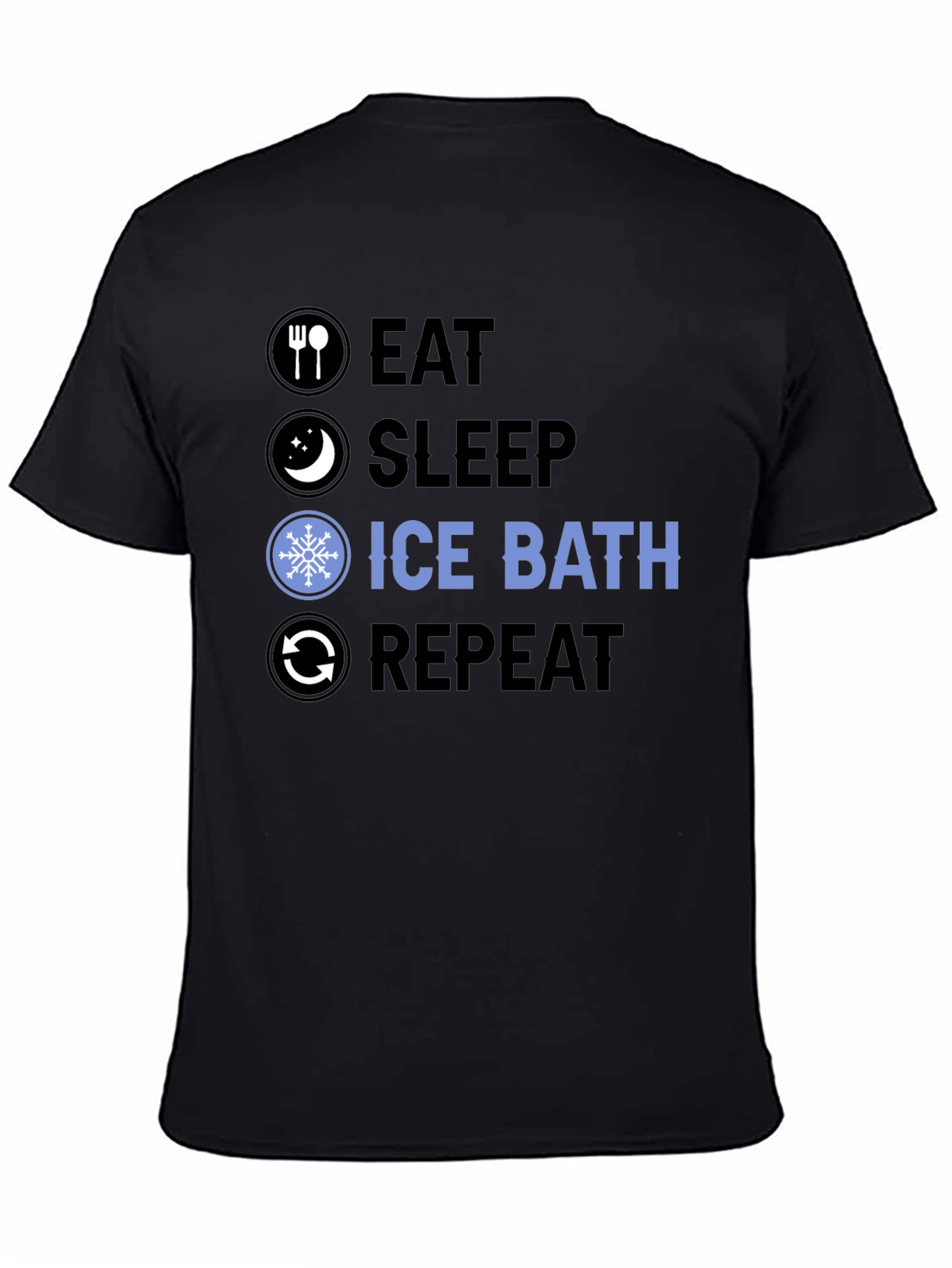 Eat Sleep Ice Bath Repeat T-Shirt