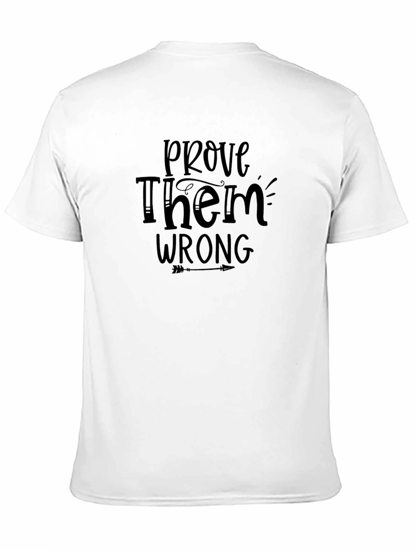 Prove Them Wrong Graphic Tee - Black