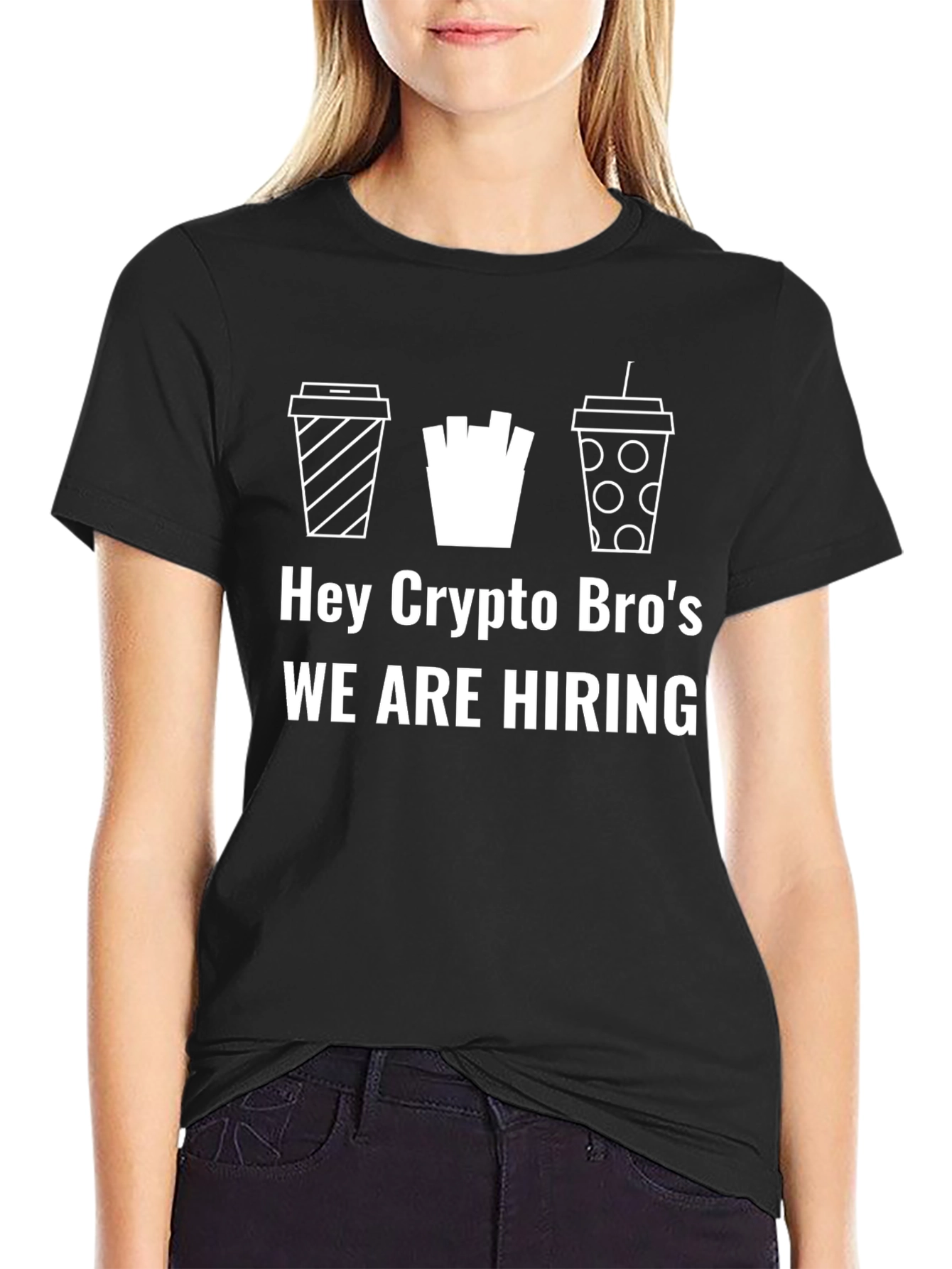 Hey Crypto Bros We are Hiring Graphic T-Shirt