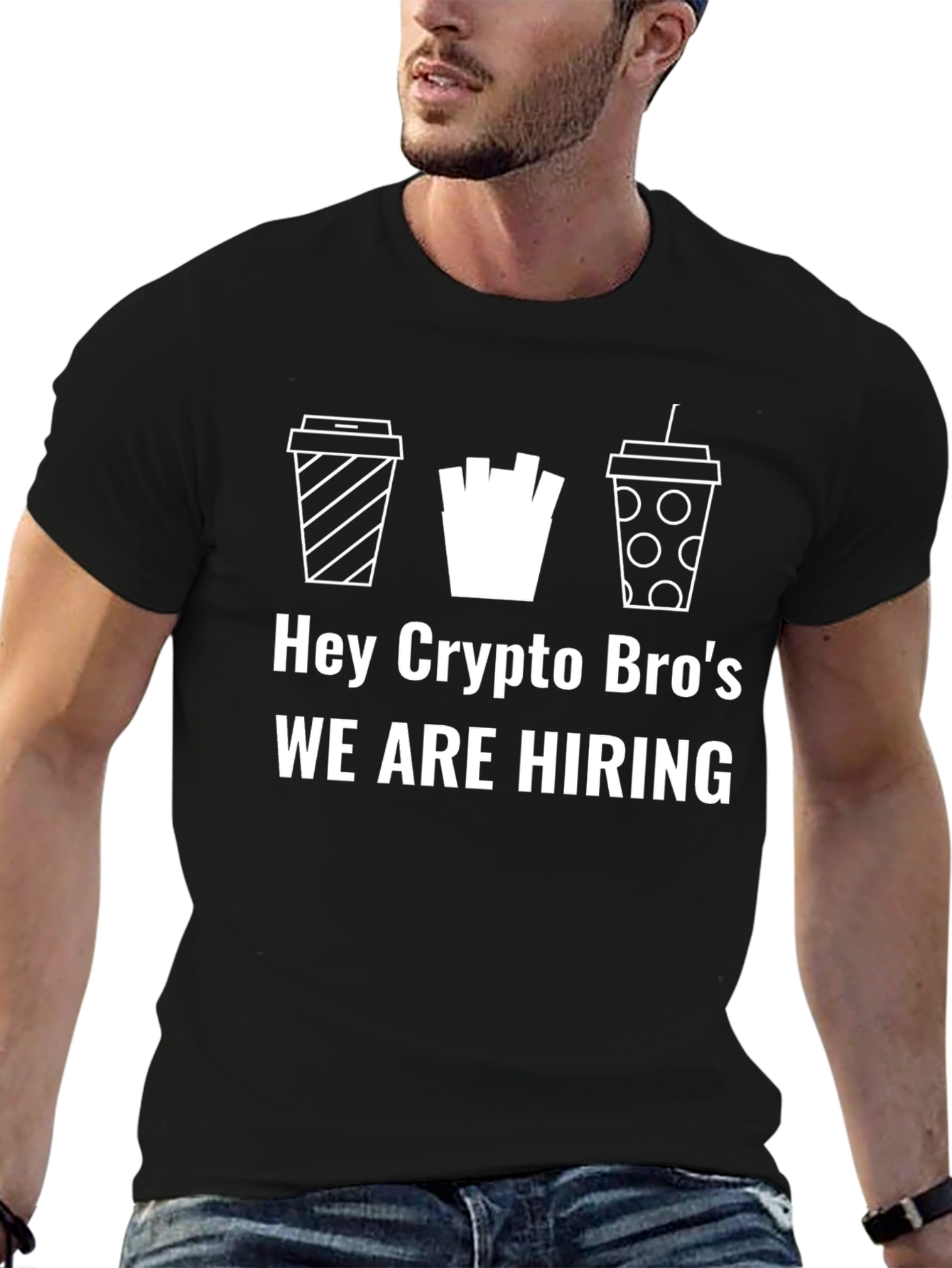 Hey Crypto Bros We are Hiring Graphic T-Shirt