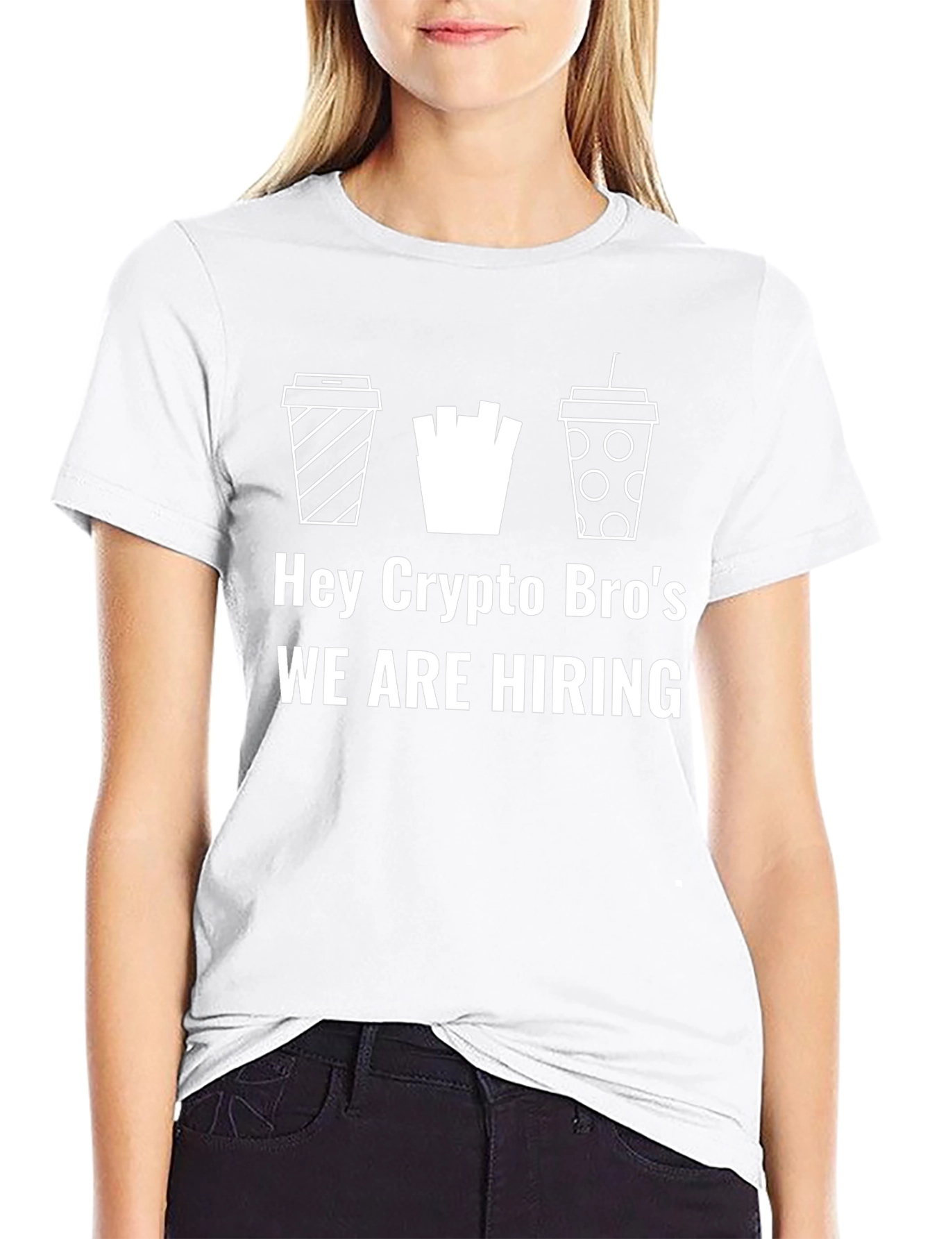 Hey Crypto Bros We are Hiring Graphic T-Shirt