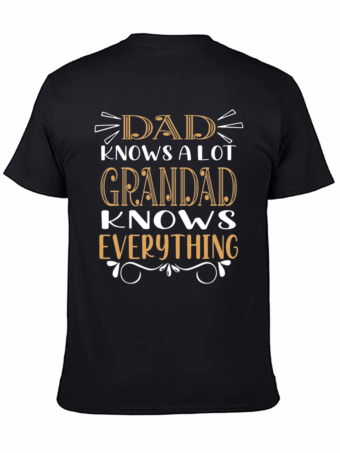 Dad/Grandad Knows Everything Black Graphic T-Shirt